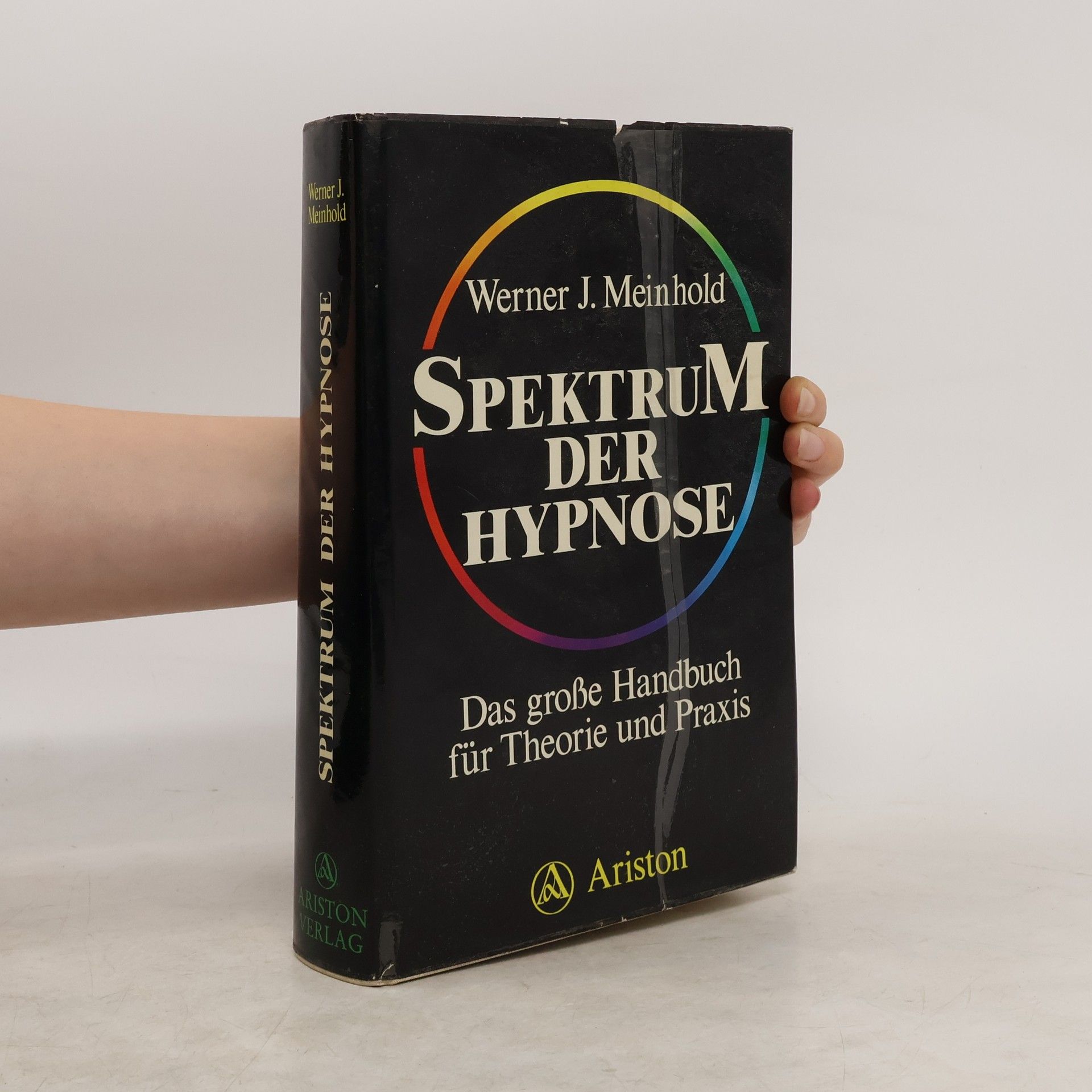 Werner J. Meinhold Spektrum der Hypnose