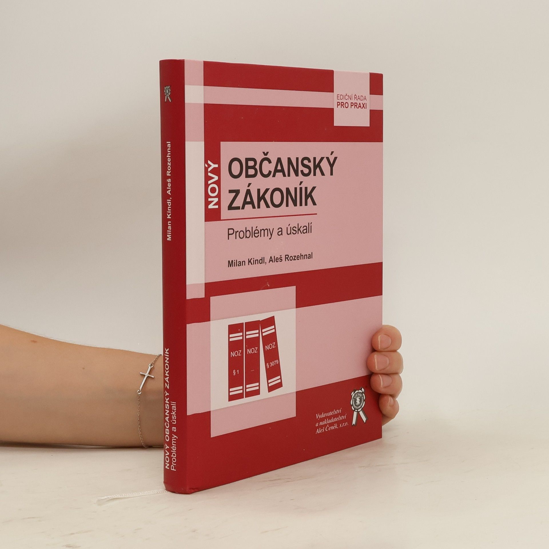 Milan Kindl Nový Občanský zákoník - Problémy a úskalí