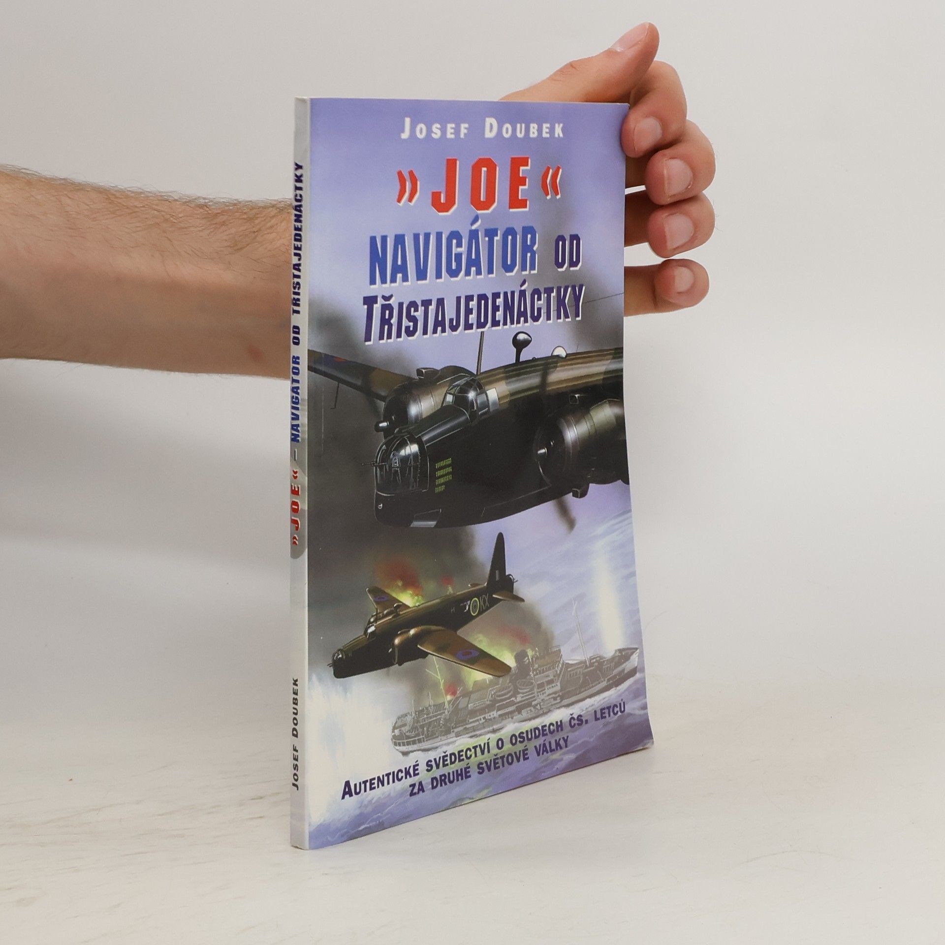 Josef Doubek Joe - Navigátor od Třistajedenáctky