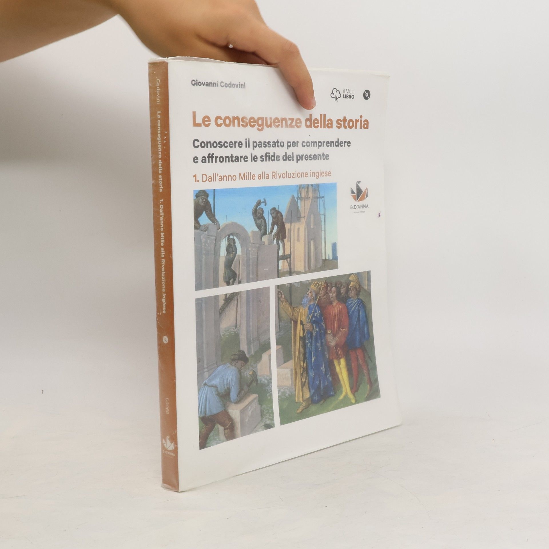 Various authors Le conseguenze della storia