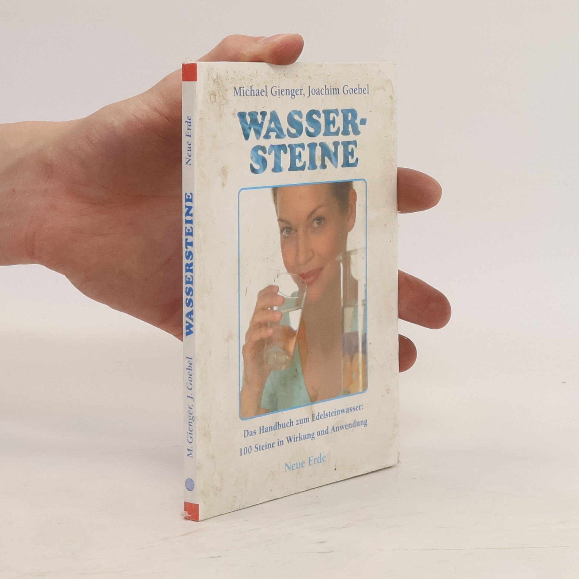 Michael Gienger Wassersteine : das Handbuch zum Edelsteinwasser ; 100 Steine in Wirkung und Anwendung