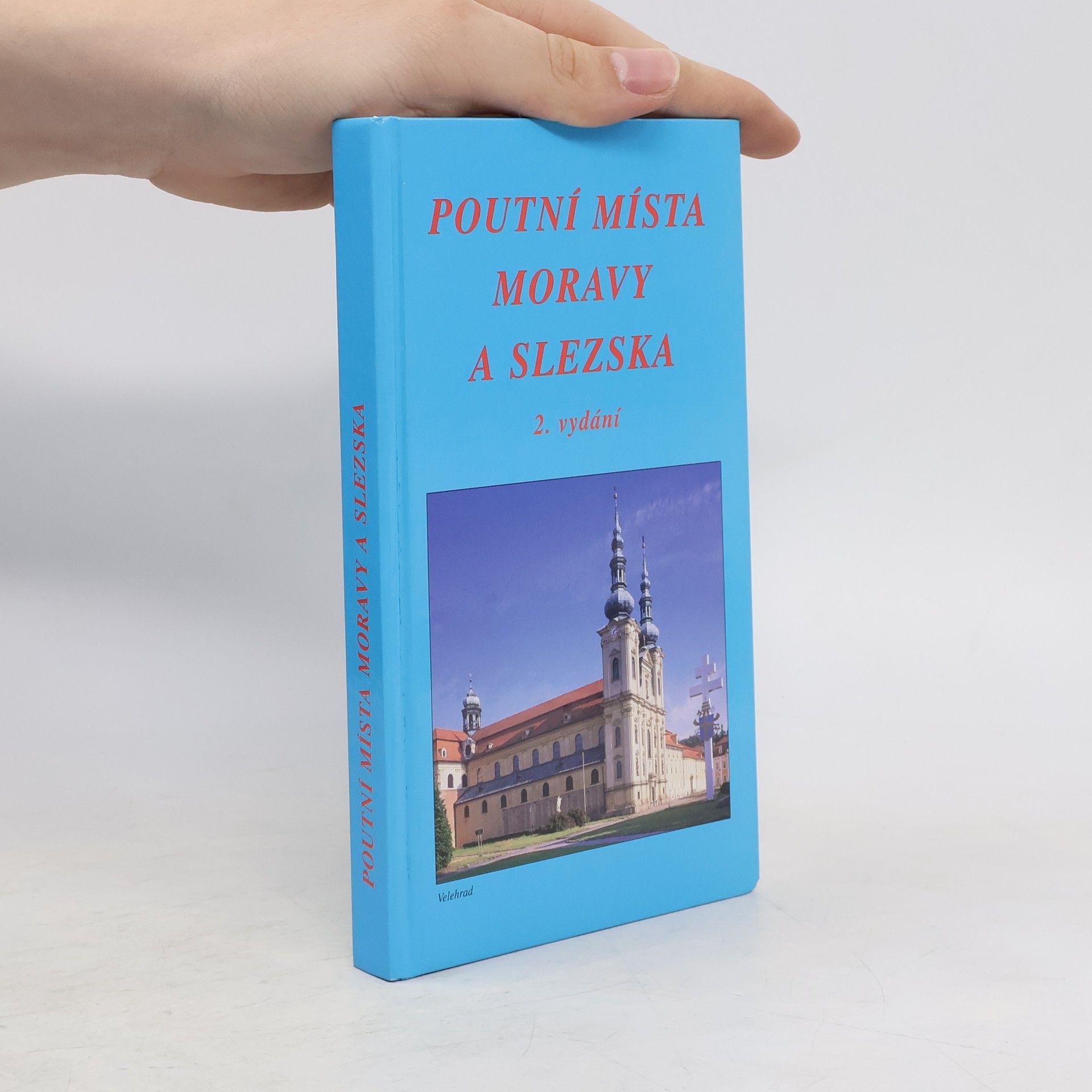 František Odehnal Poutní místa Moravy a Slezska