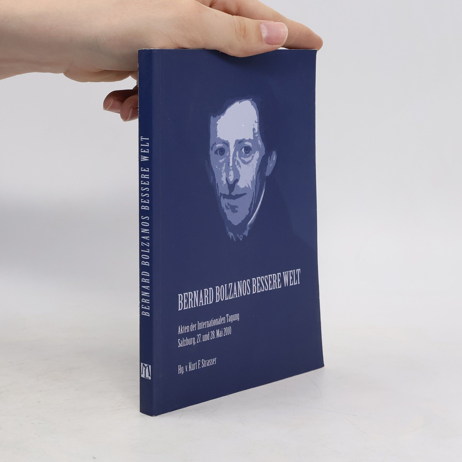 Kurt F. Strasser Bernard Bolzanos bessere Welt