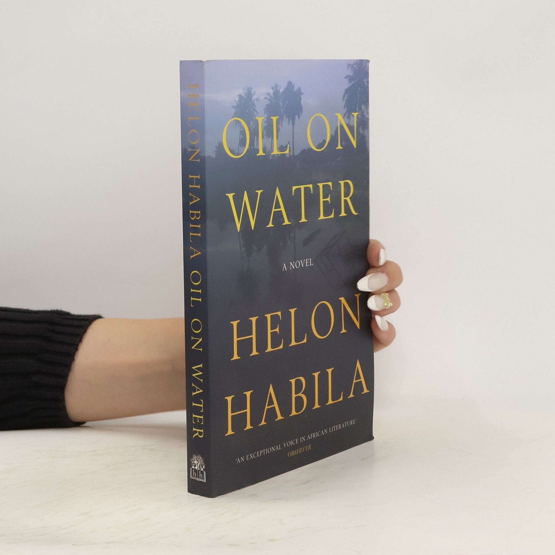 Helon Habila Oil on Water