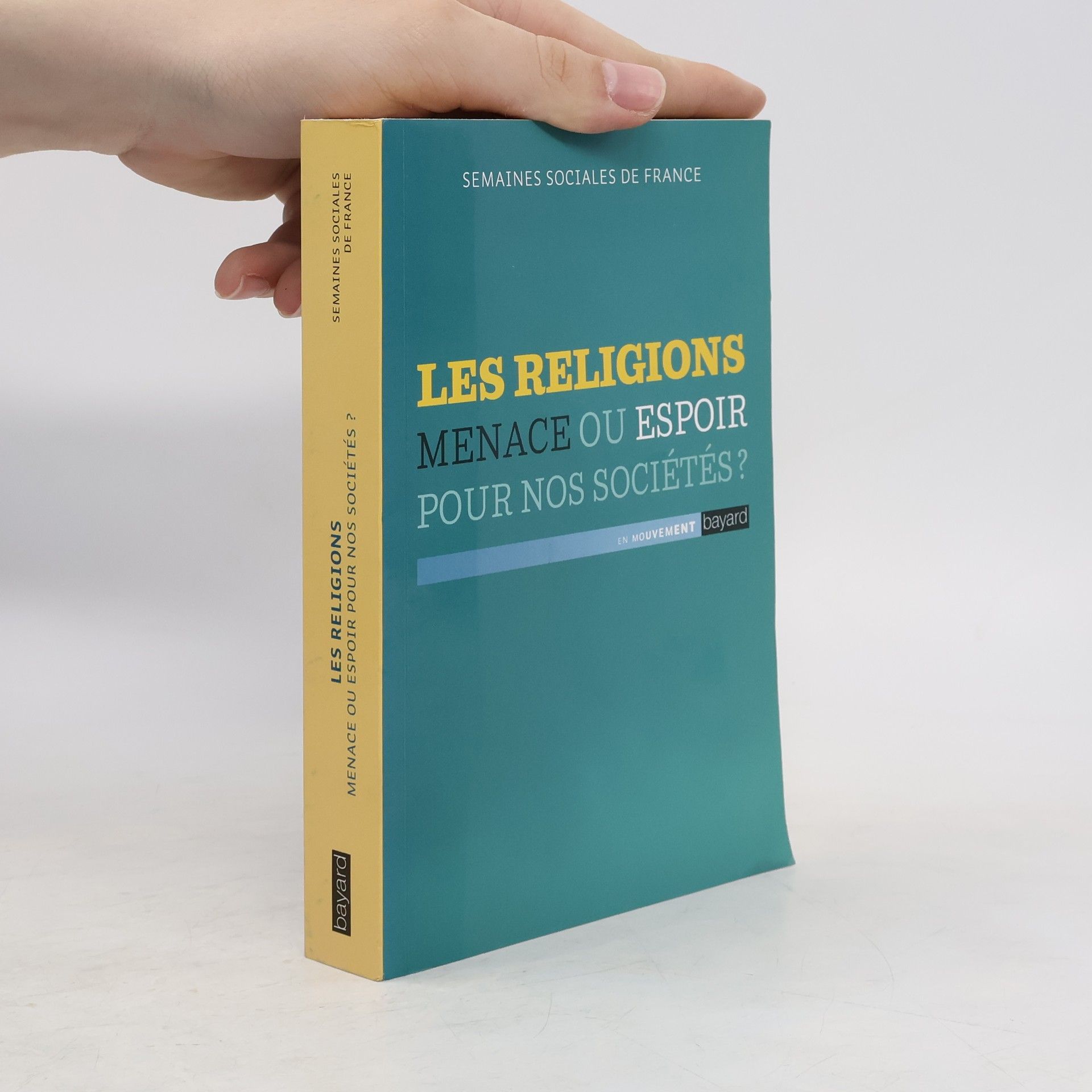 kolektiv Les religions, menace ou espoir pour nos sociétés ?