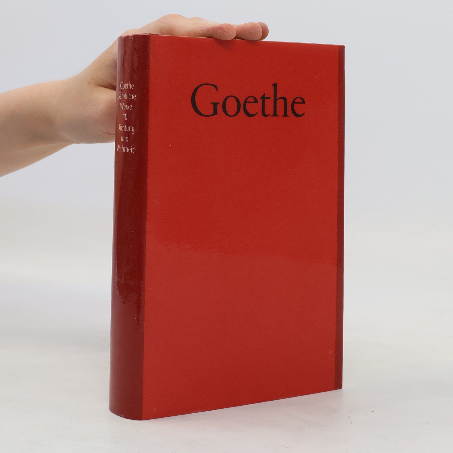 Johann Wolfgang von Goethe Goethe Sämtliche Werke 10. Dichtung und Wahrheit