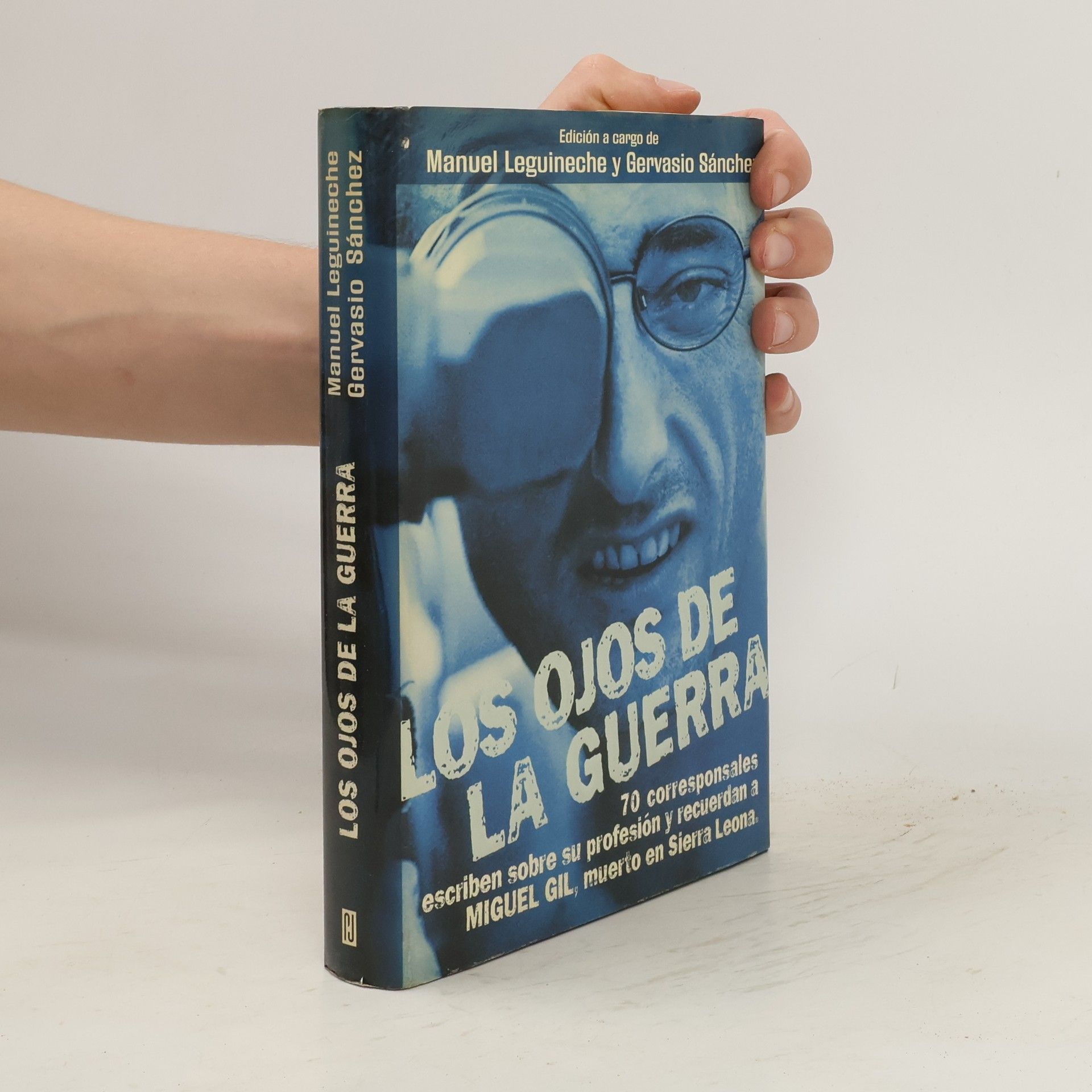 Manuel Leguineche Los ojos de la guerra