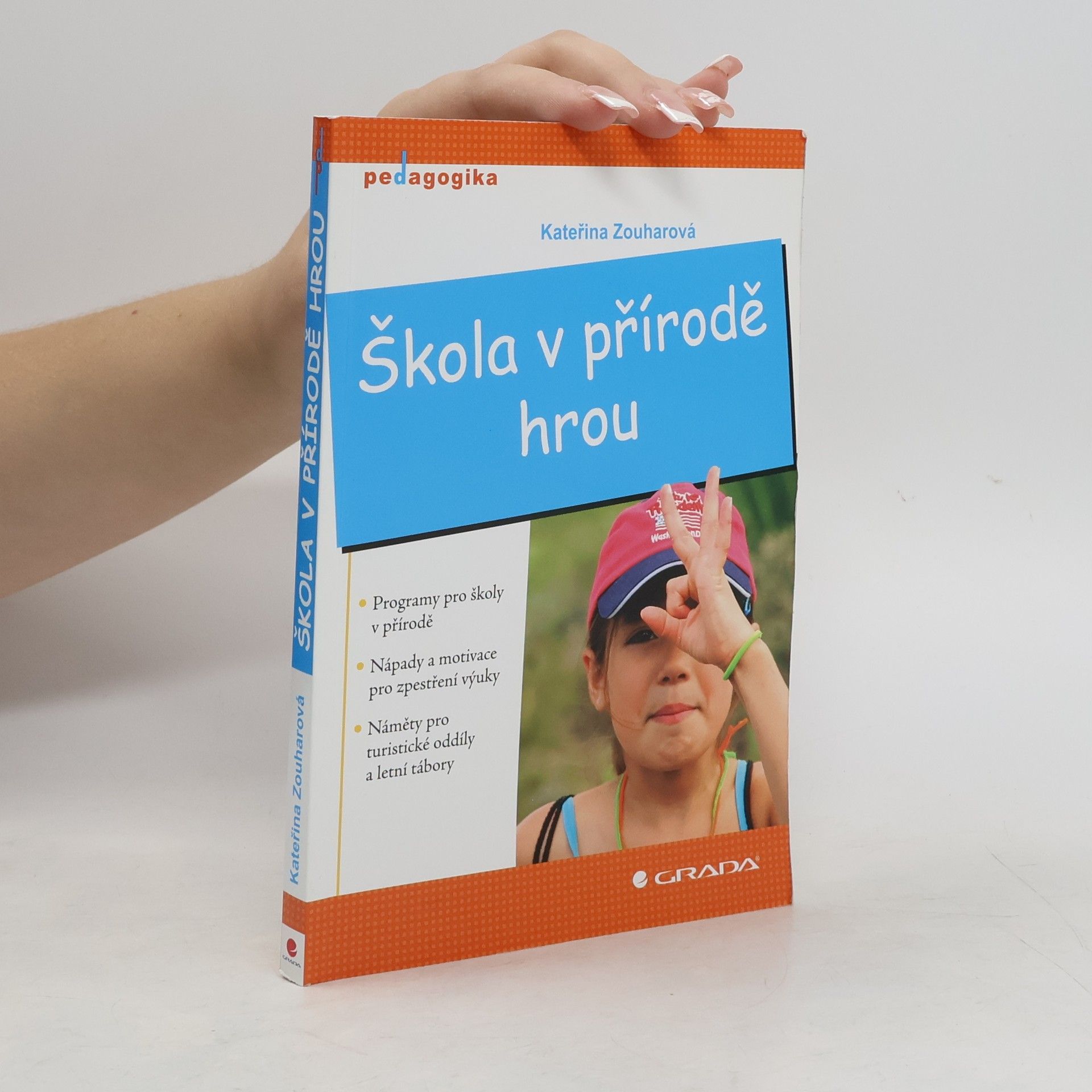 Kateřina Zouharová Škola v přírodě hrou