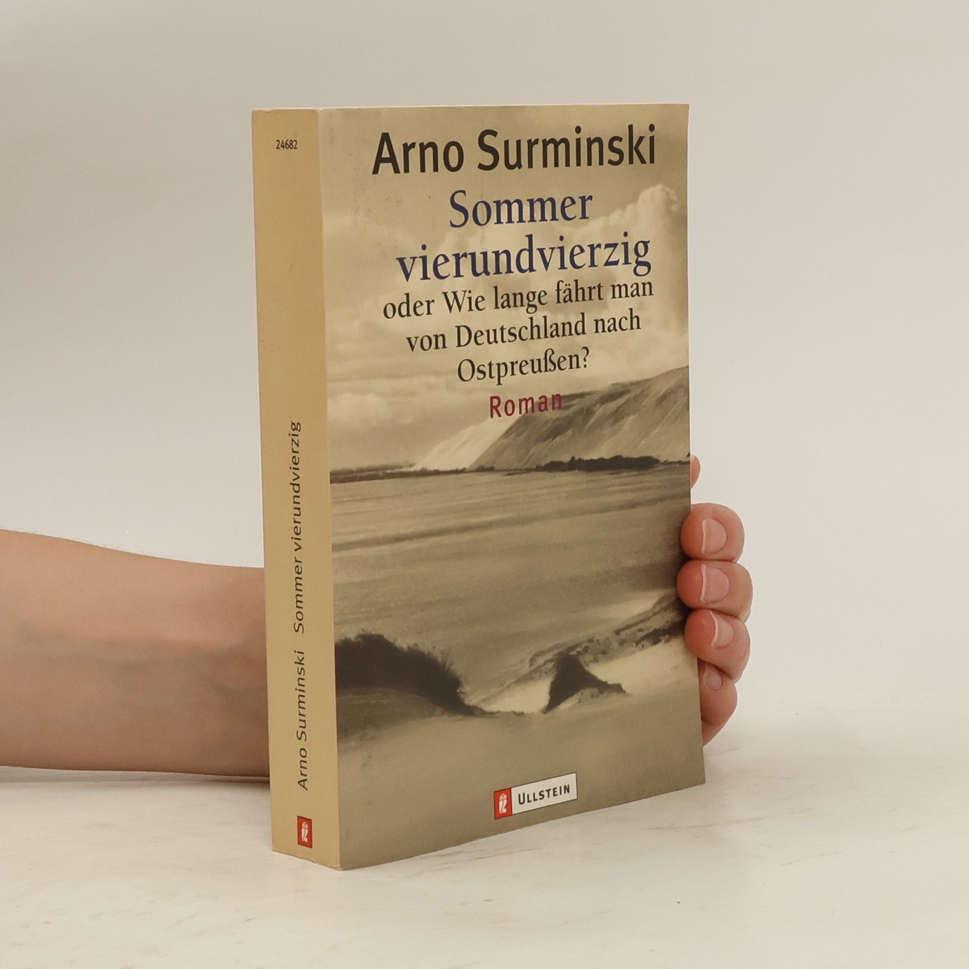 Arno Surminski Sommer vierundvierzig oder wie lange fährt man von Deutschland nach Ostpreußen?