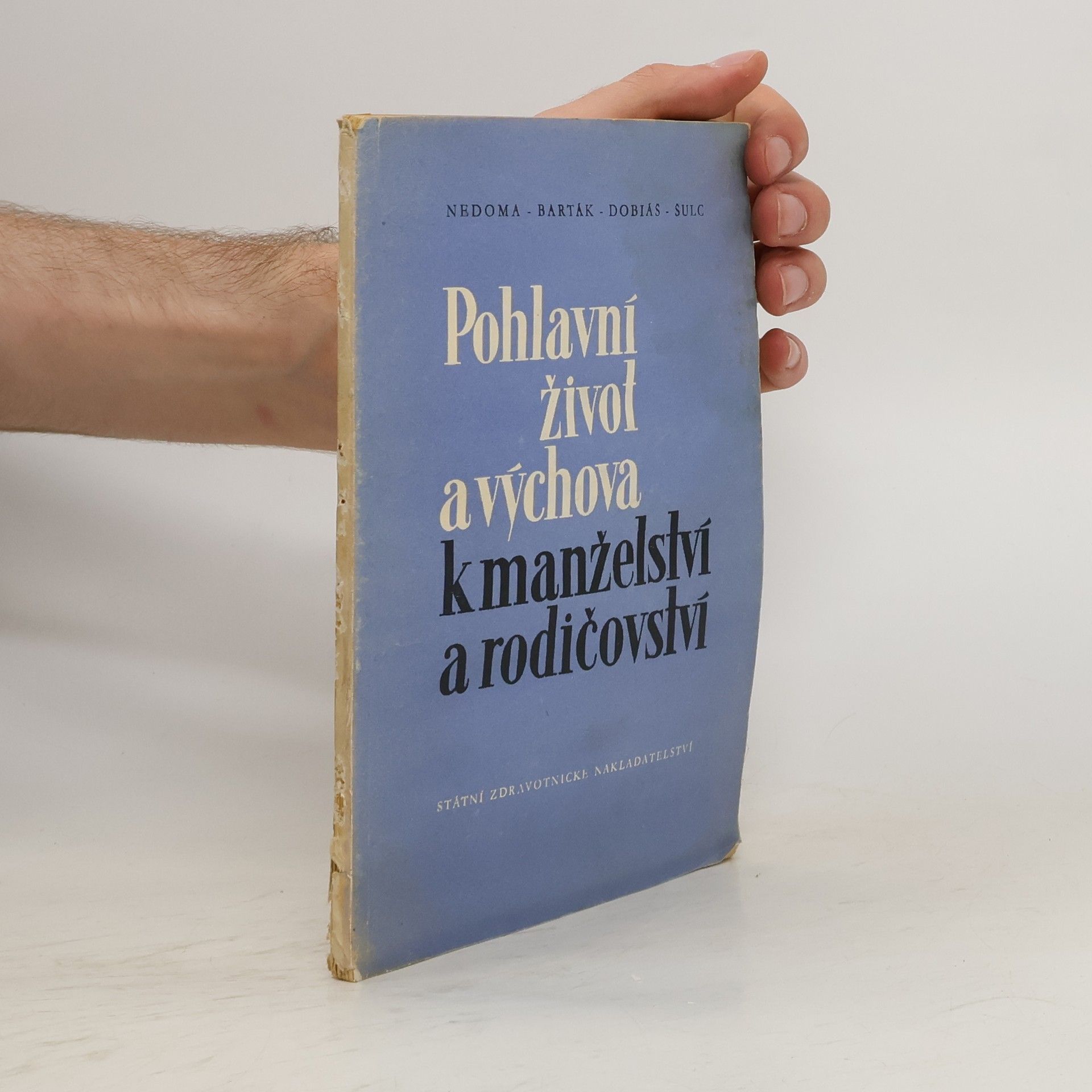 Vladimír Barták Pohlavní život a výchova k manželství a rodičovství