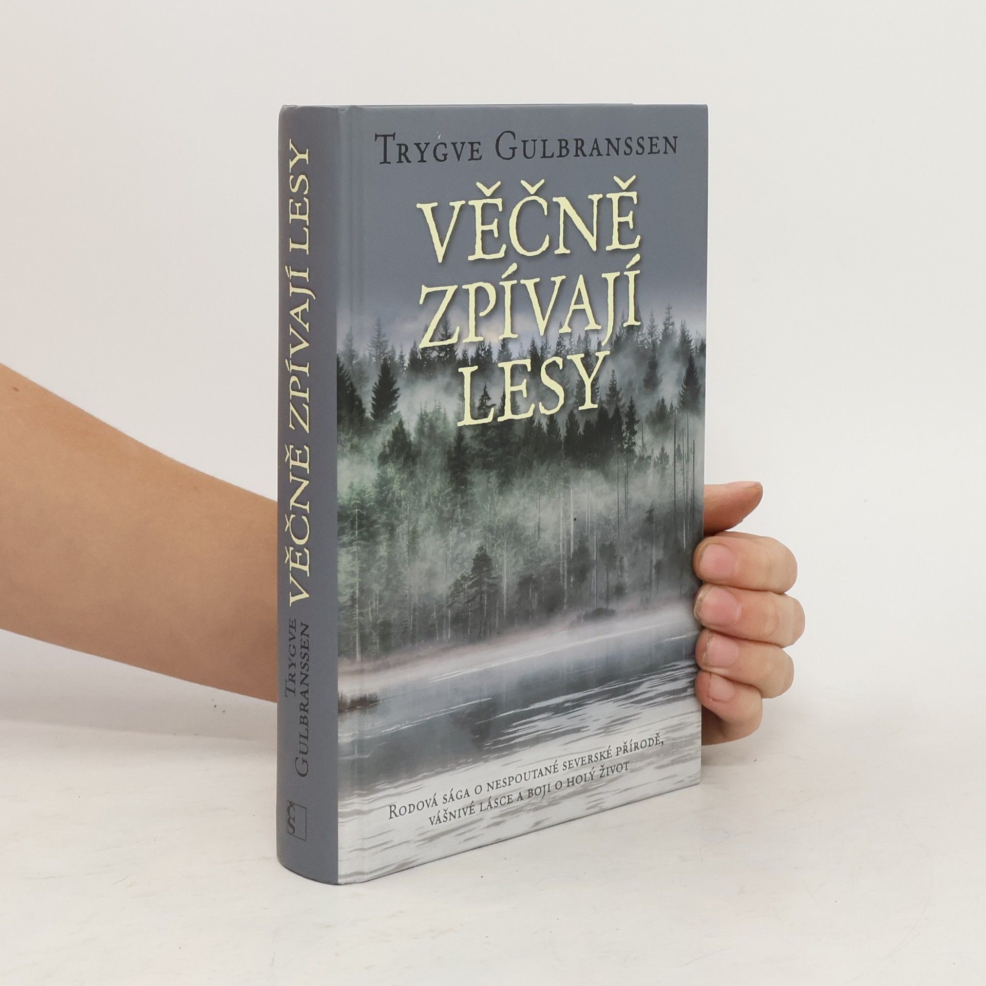 Trygve Gulbranssen Věčně zpívají lesy