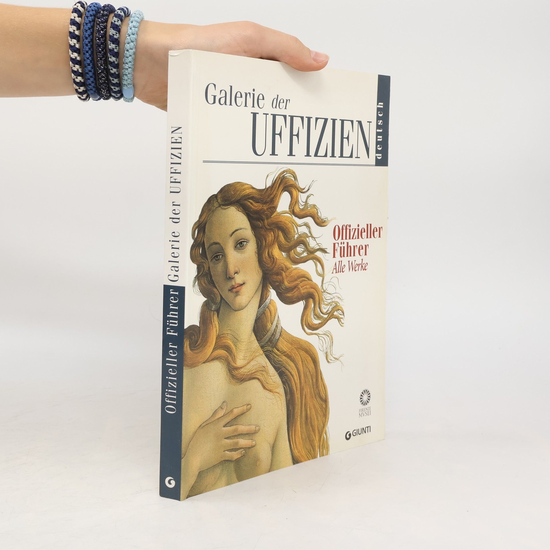 Gloria Fossi Galerie der Uffizien. Offizieller Führer