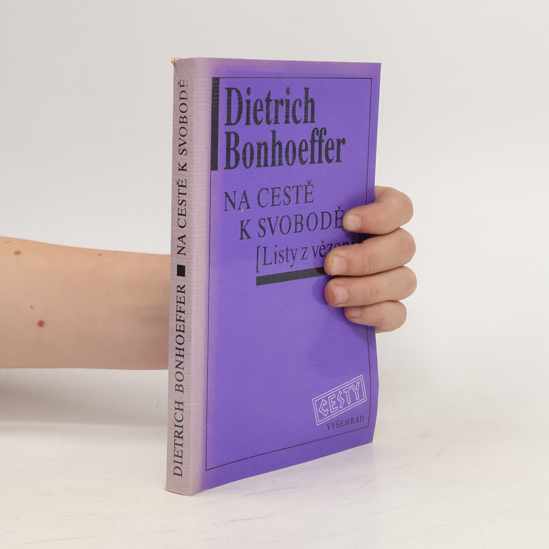 Dietrich Bonhoeffer Na cestě k svobodě : listy z vězení