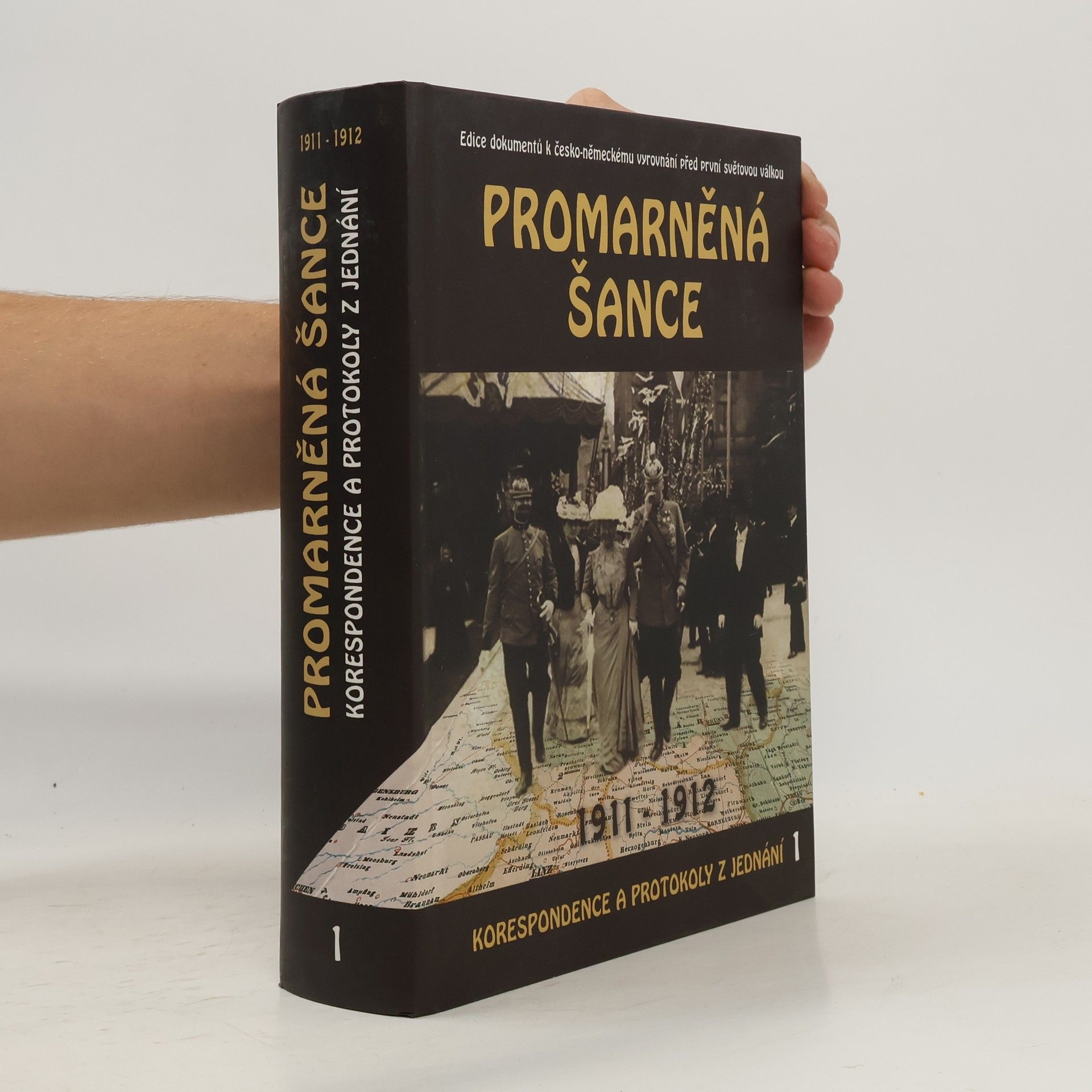 Eva Drašarová Promarněná šance 1.  Edice dokumentů k česko-německému vyrovnání před první světovou válkou