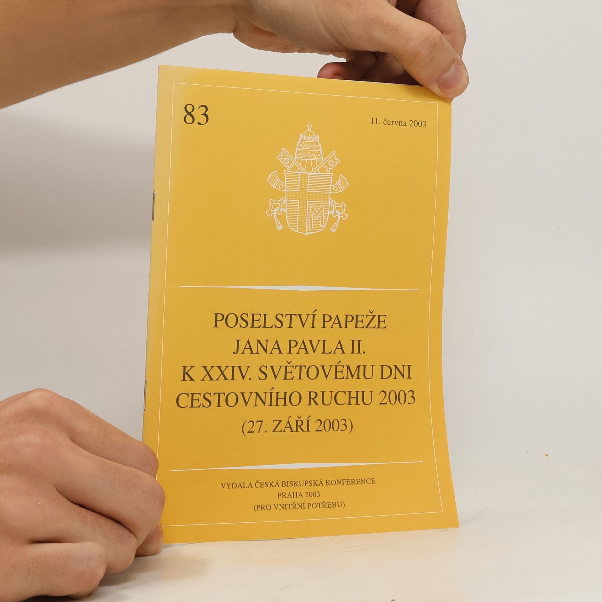 kolektiv Poselství papeže Jana Pavla II. k XXIV. světovému dni cestovního ruchu 2003