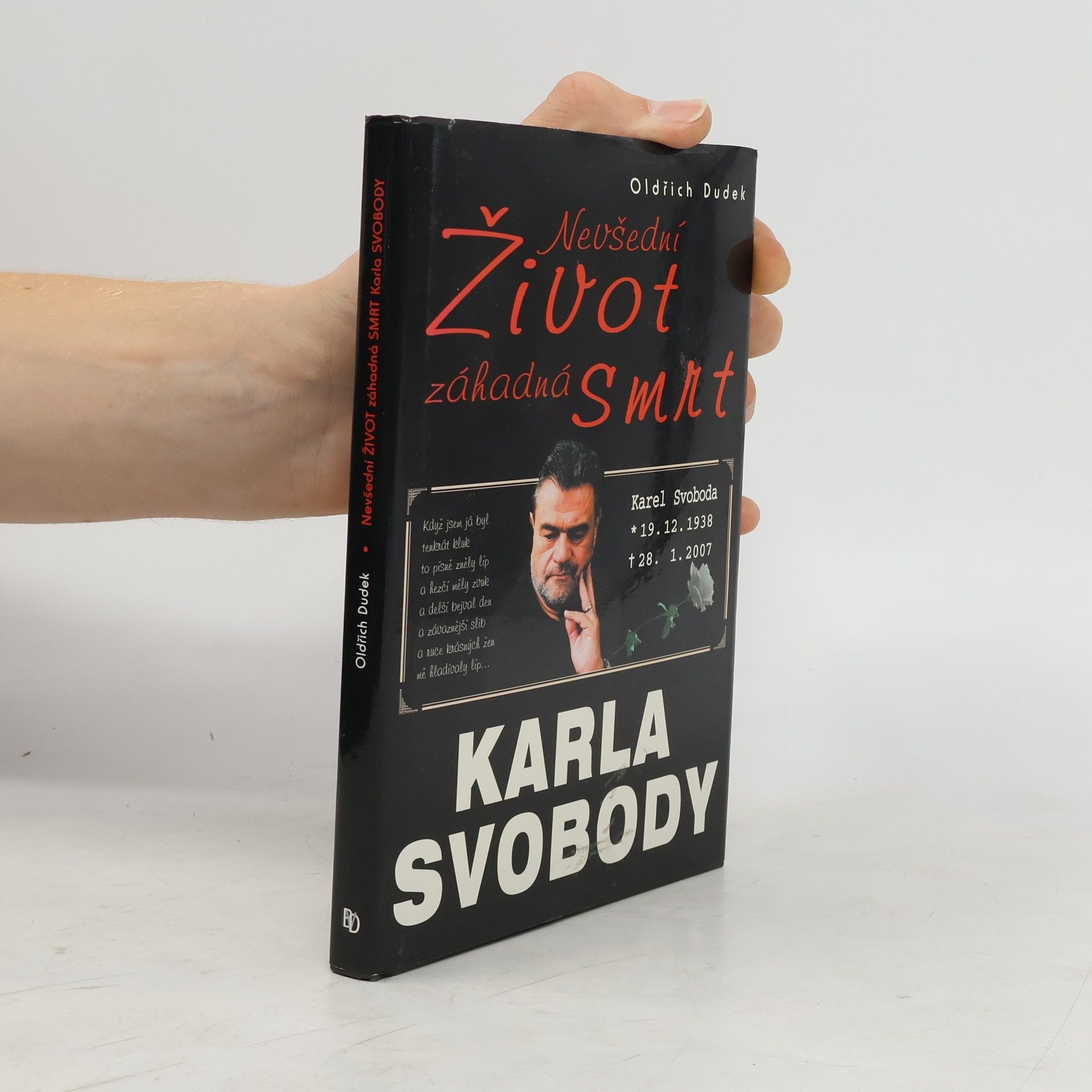 Oldřich Dudek Nevšední život, záhadná smrt Karla Svobody