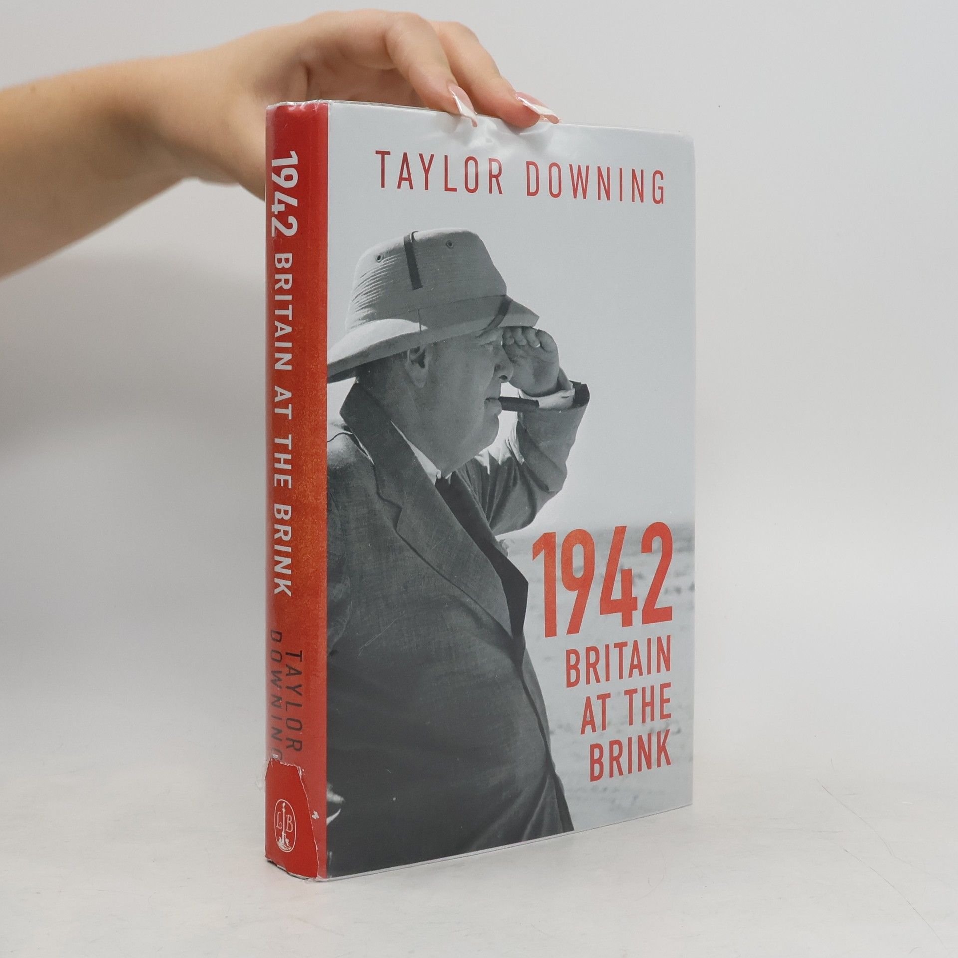 Taylor Downing 1942: Britain at the Brink