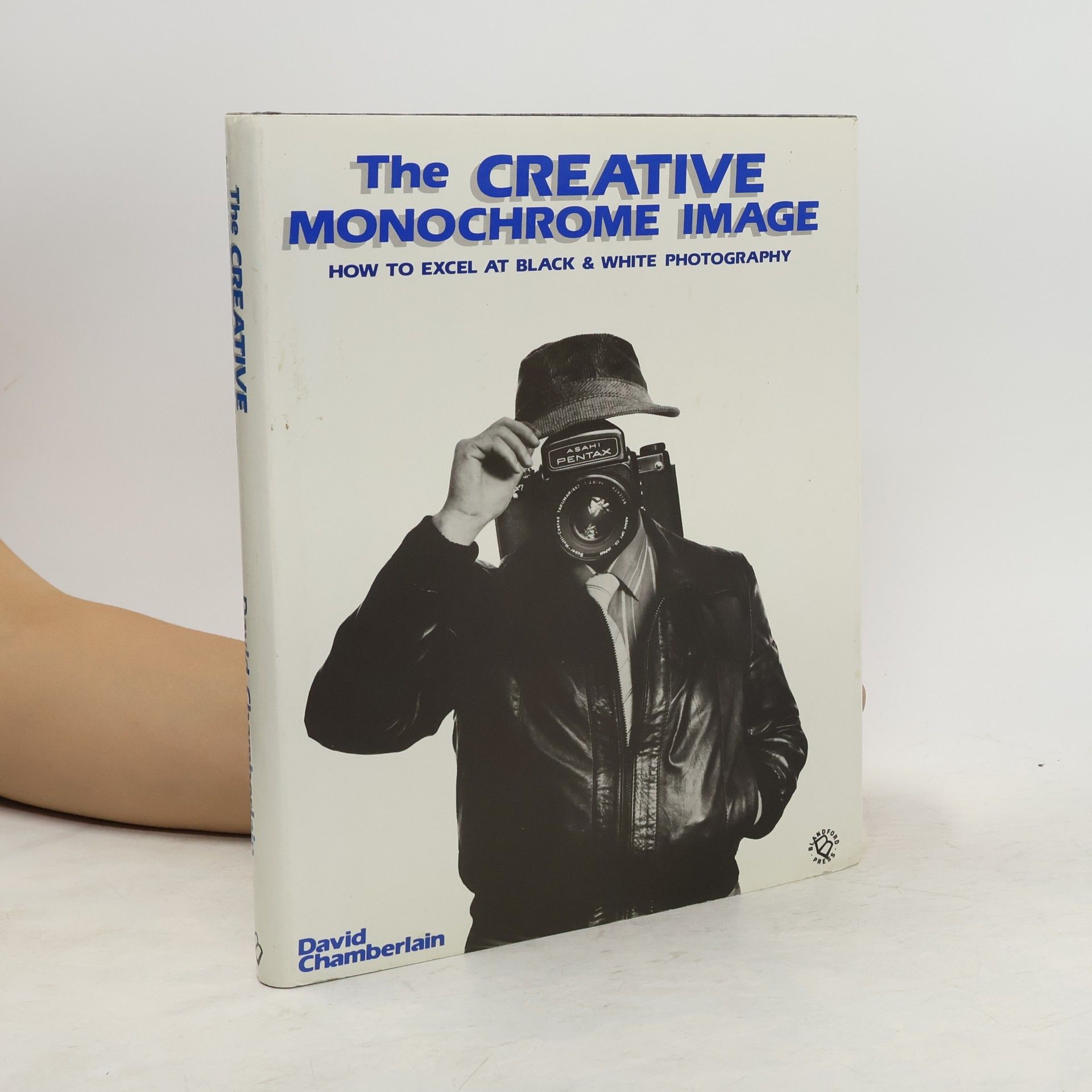 David Chamberlain The Creative Monochrome Image