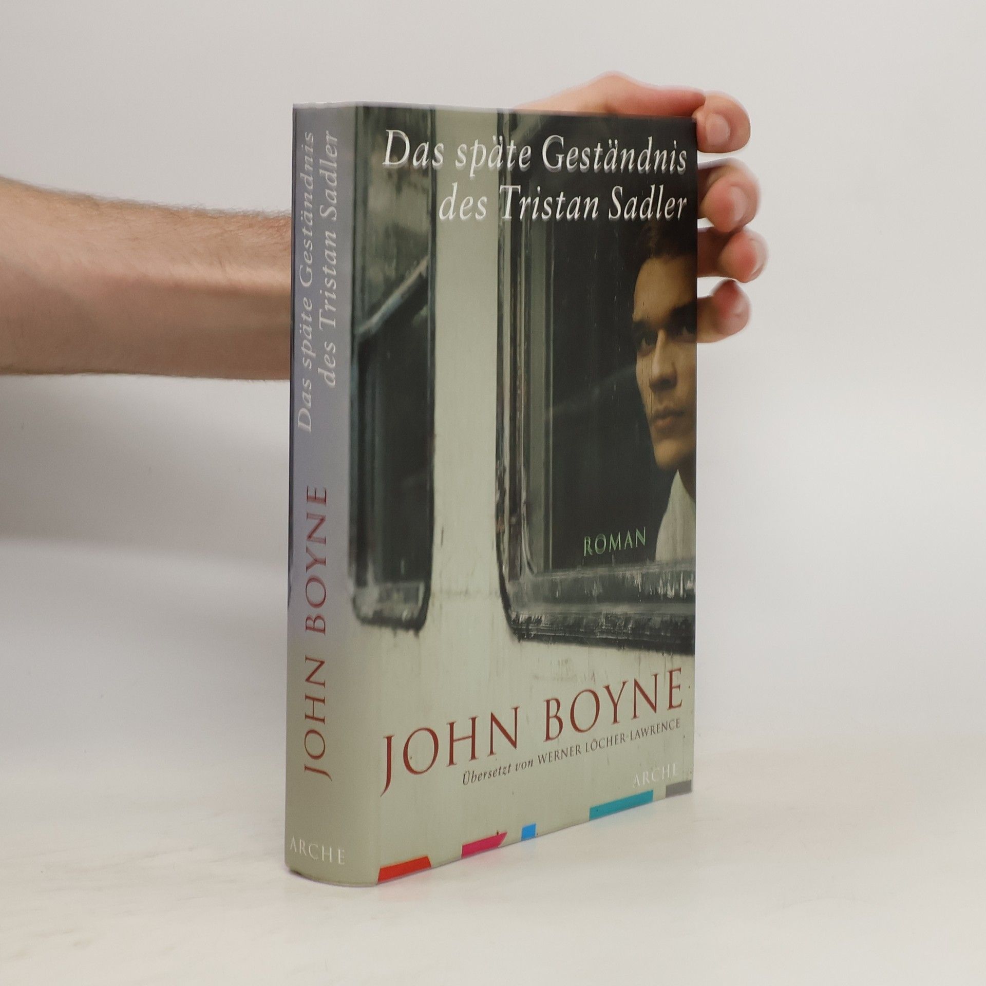 John Boyne Das späte Geständnis des Tristan Sadler