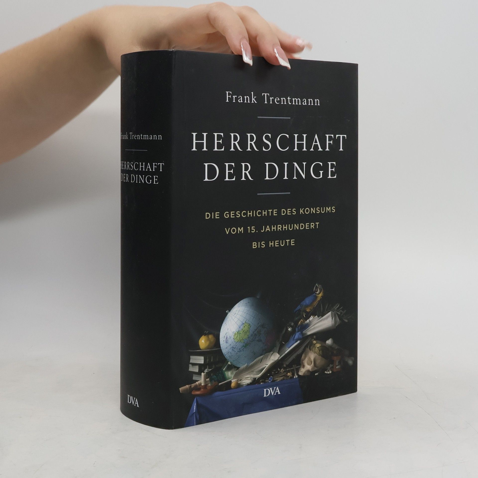 Frank Trentmann Herrschaft der Dinge
