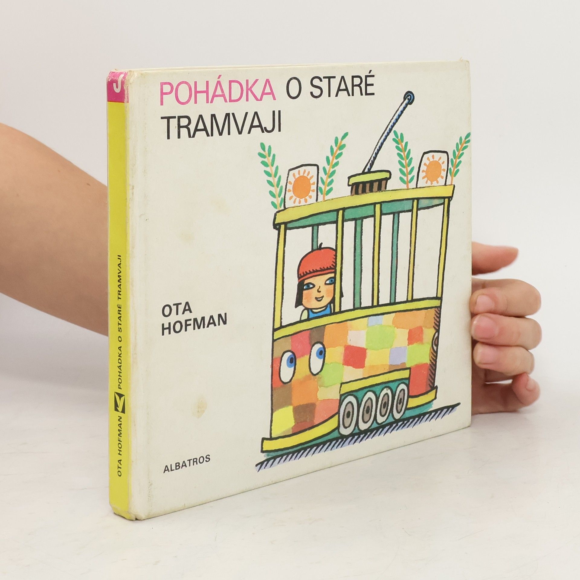Ota Hofman Pohádka o staré tramvaji