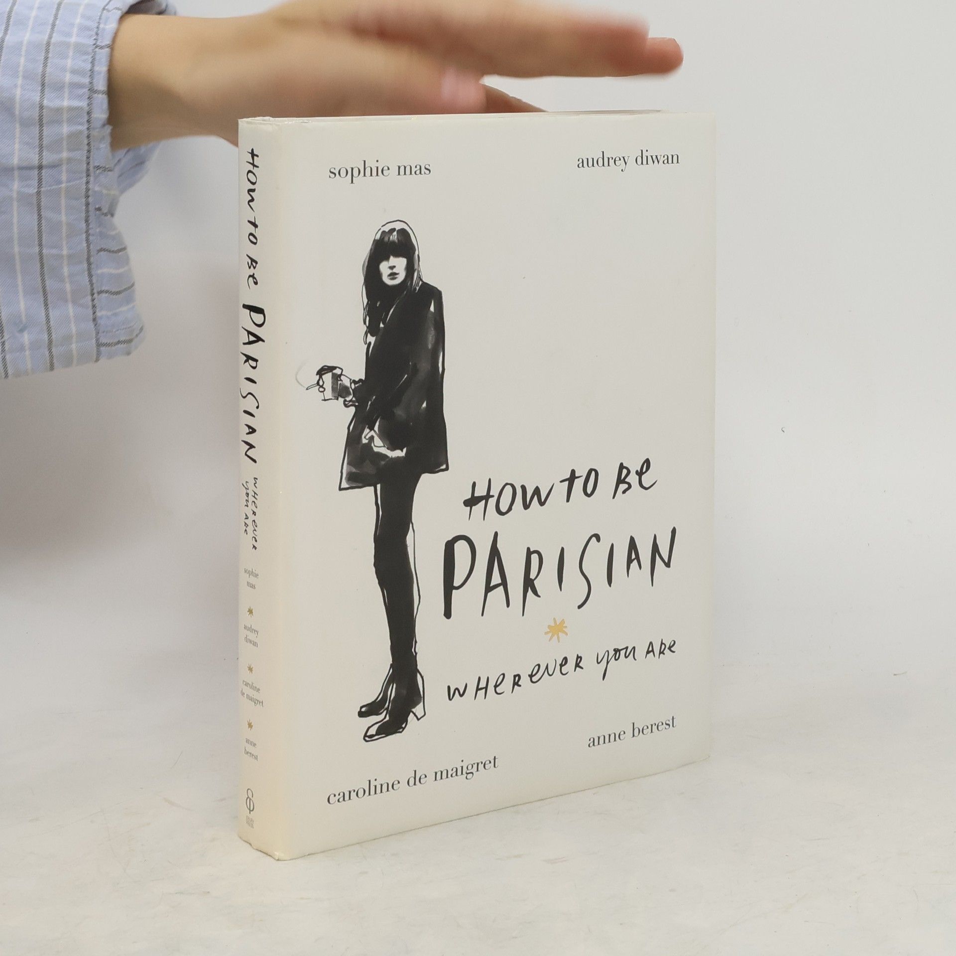 Anne Berestová How to be a Parisian wherever you are