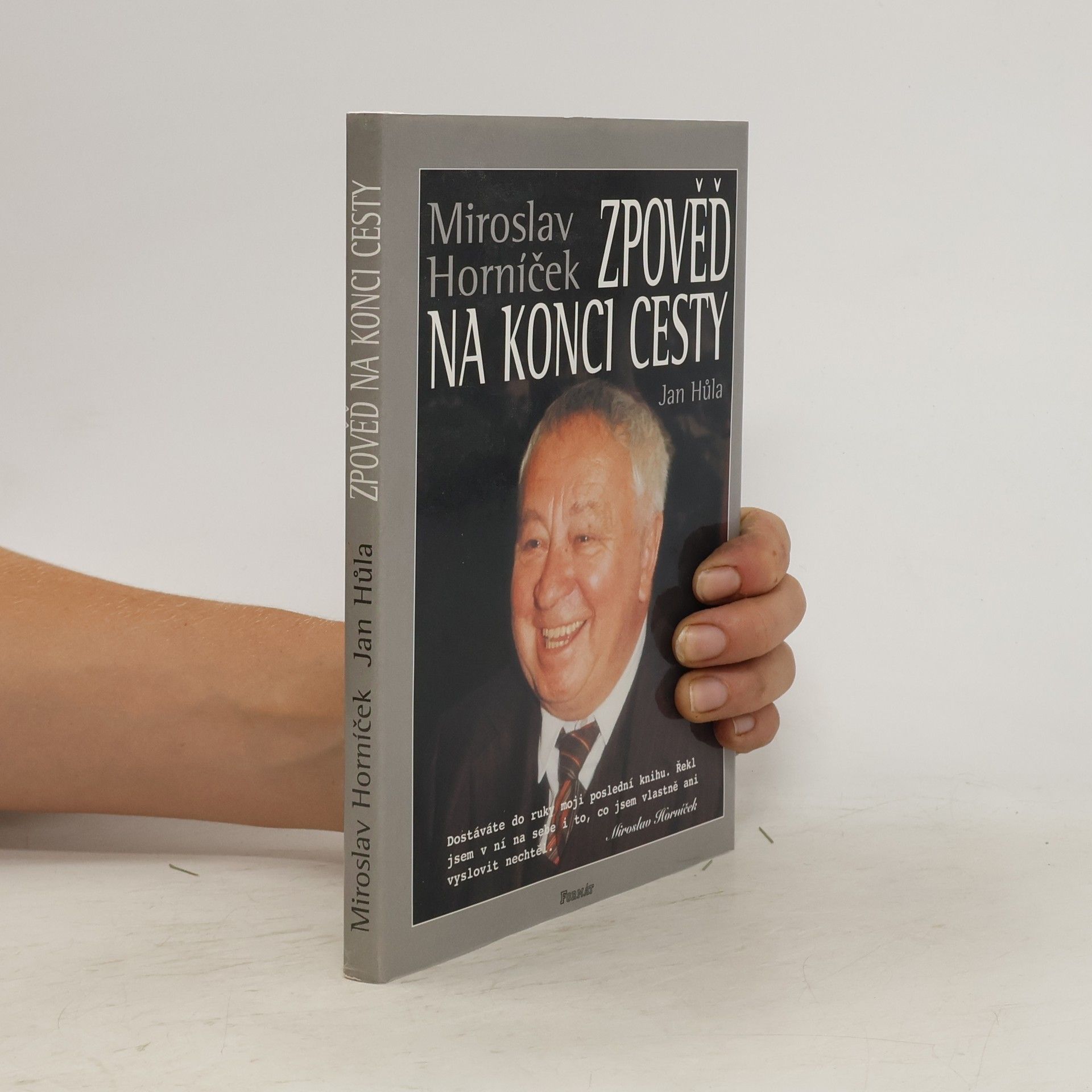 Miroslav Horníček Zpověď na konci cesty