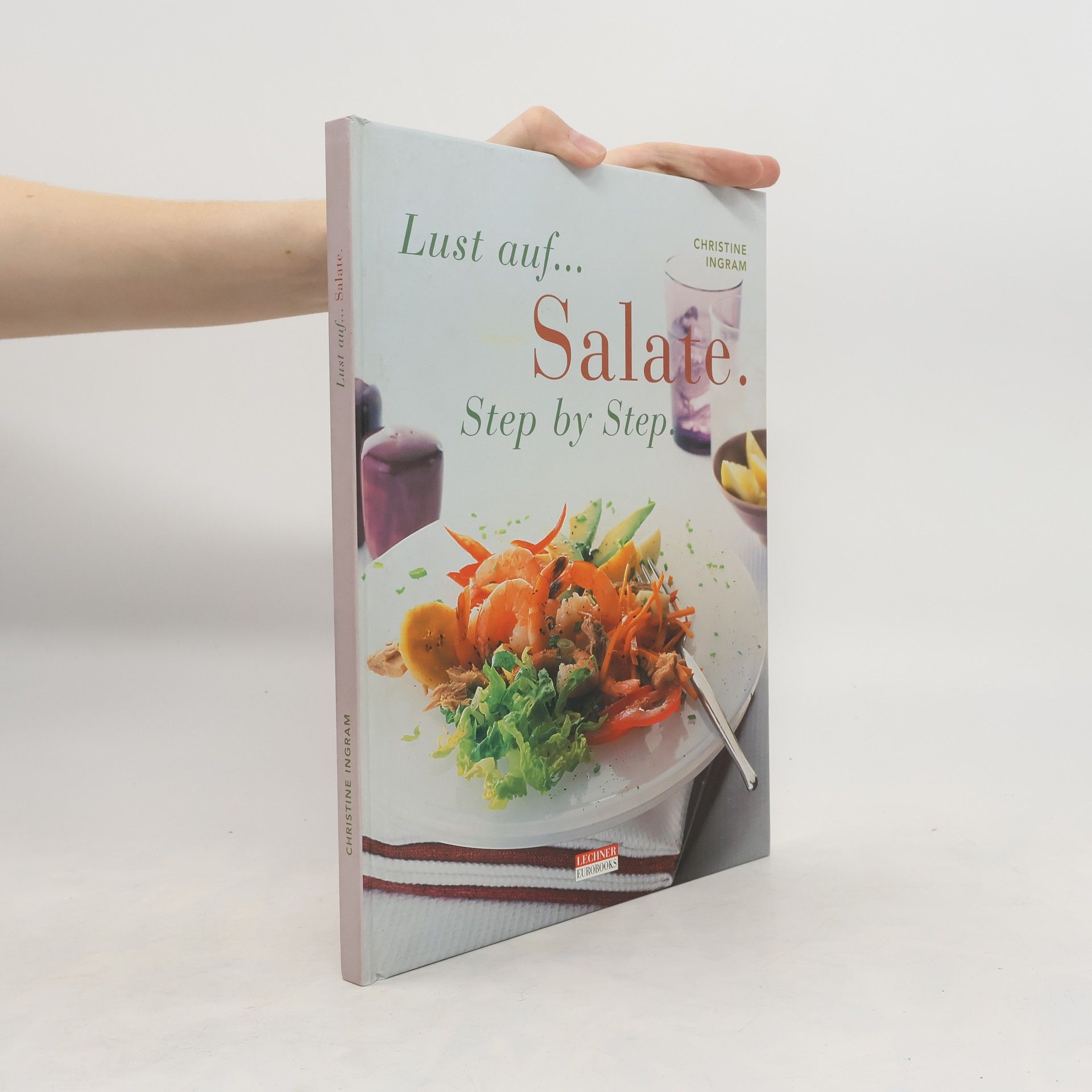 Christine Ingram Lust auf... Salate.