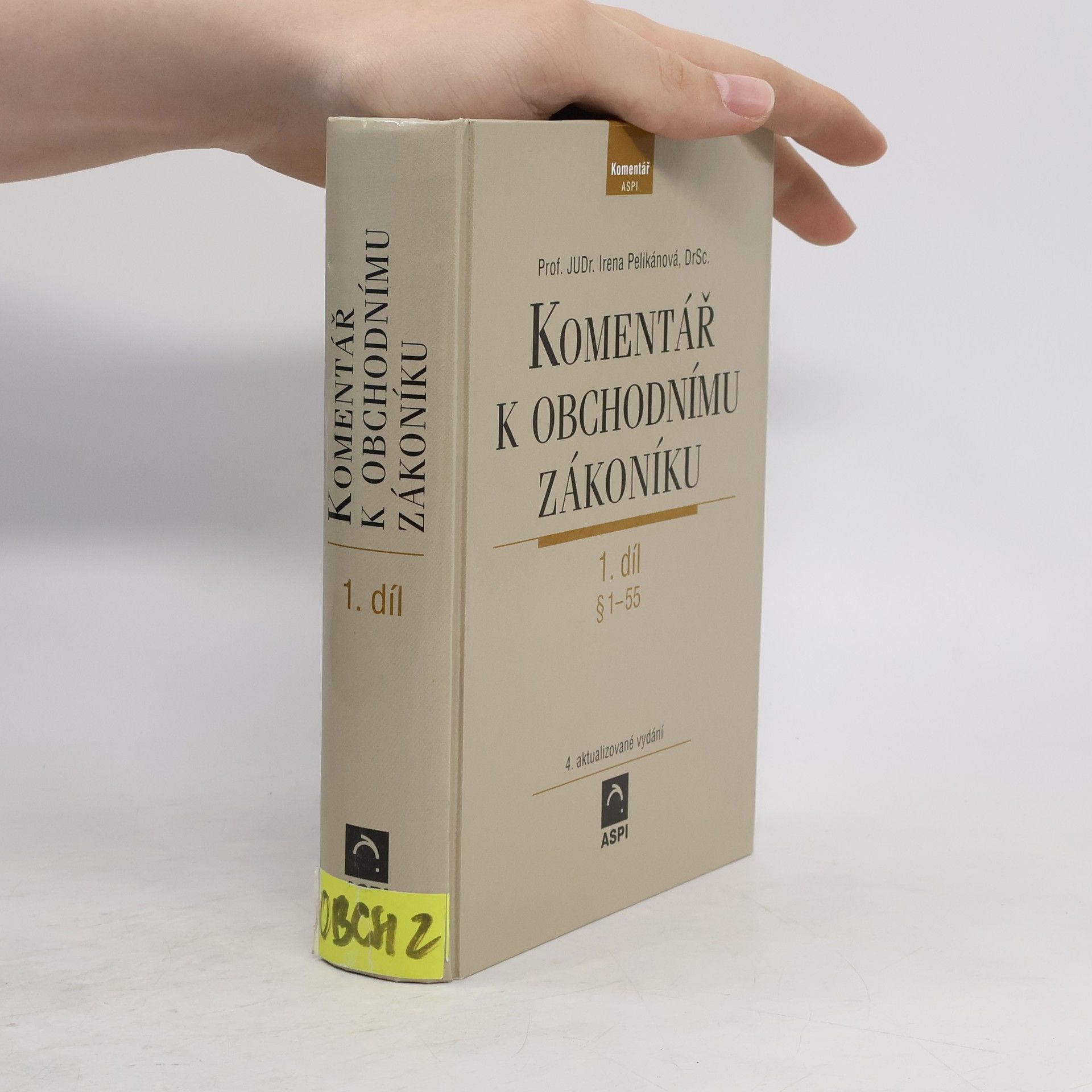 Irena Pelikánova Komentář k obchodnímu zákoníku. 1. díl, §1 - 55 (s přihlédnutím k evropskému právu) (právní stav k 1. únoru 2004)