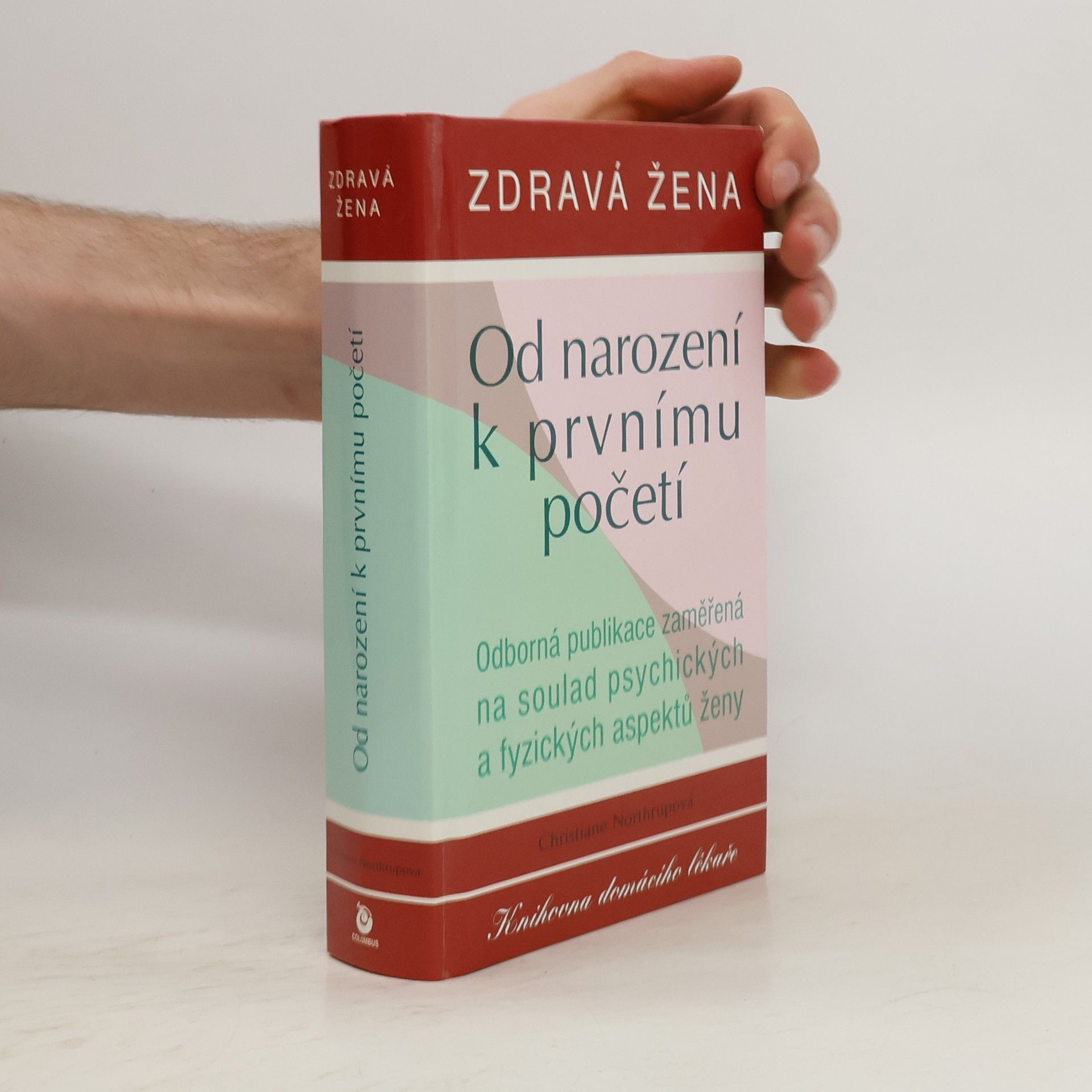Northrupová Christiane Zdravá žena. Od narození k prvnímu početí
