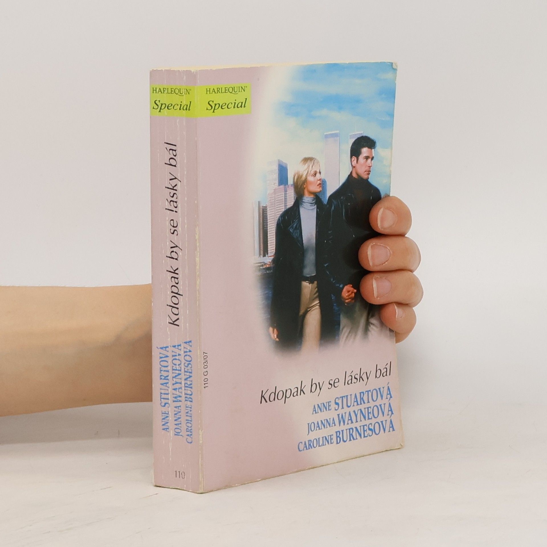 Anne Stuart Kdopak by se lásky bál: Přístav mojí lásky / Diagnóza: láska / Vzácnější než poklad