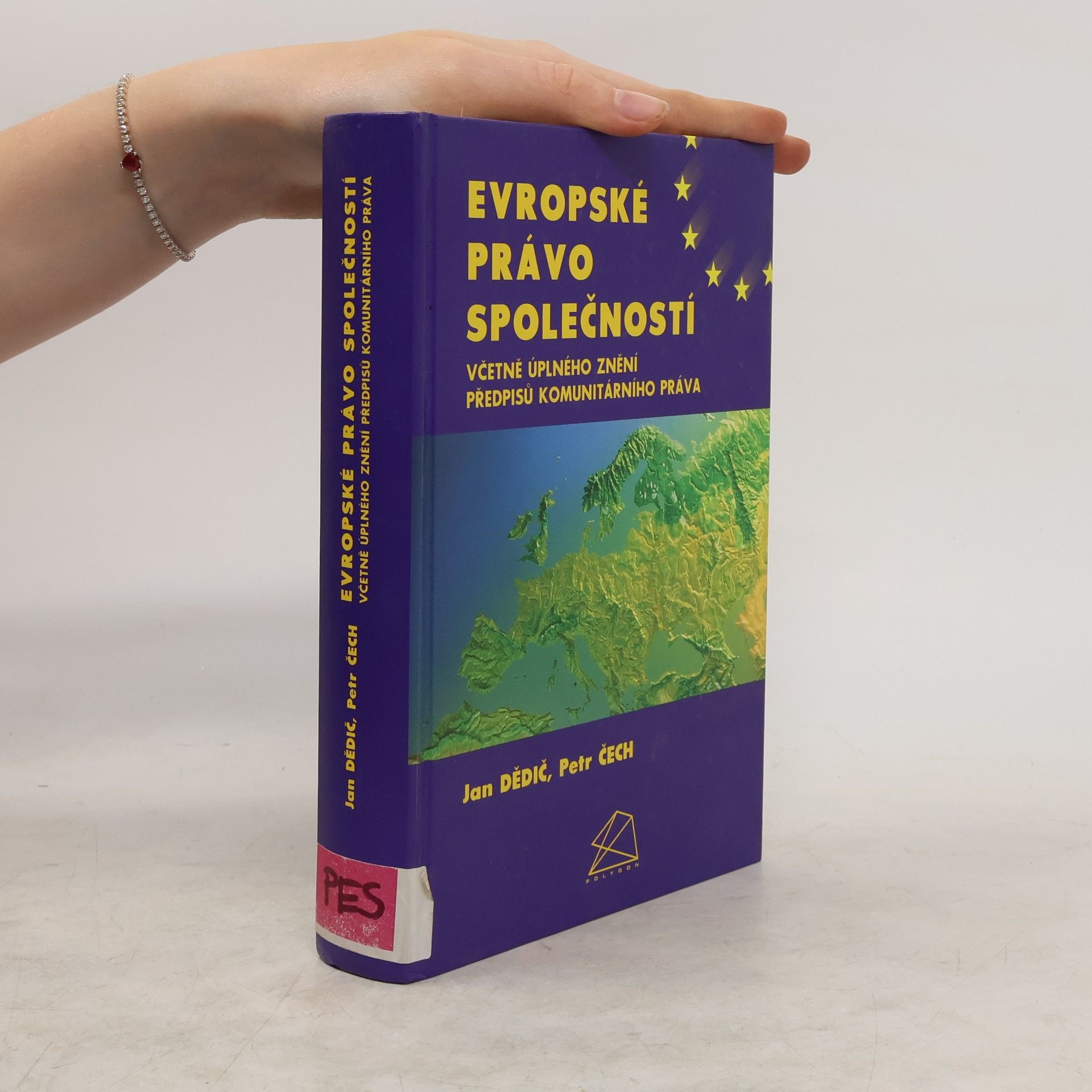 Jan Dědič Evropské právo společností včetně úplného znění předpisů komunitárního práva