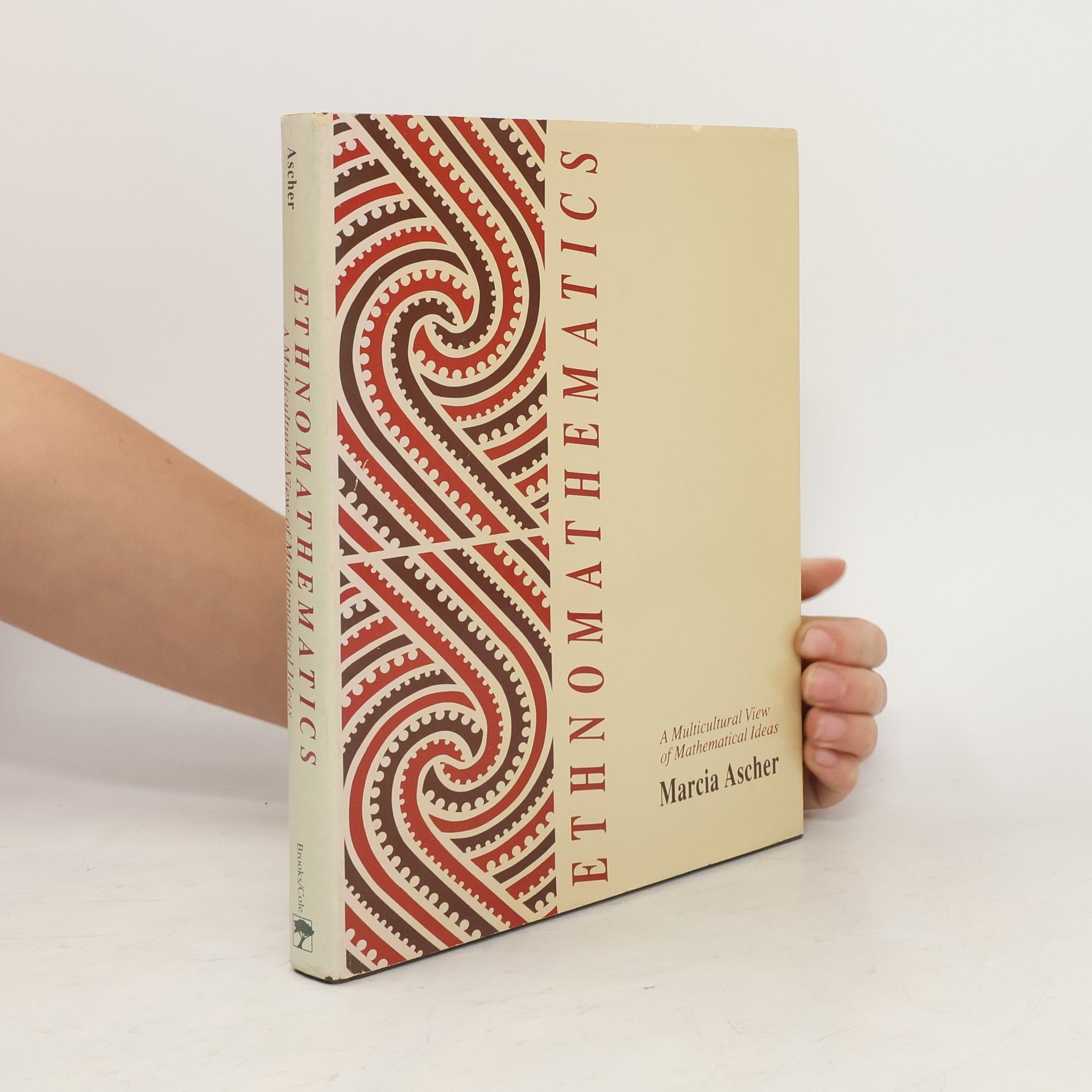 Marcia Ascher Ethnomathematics. A Multicultural View of Mathematical Ideas