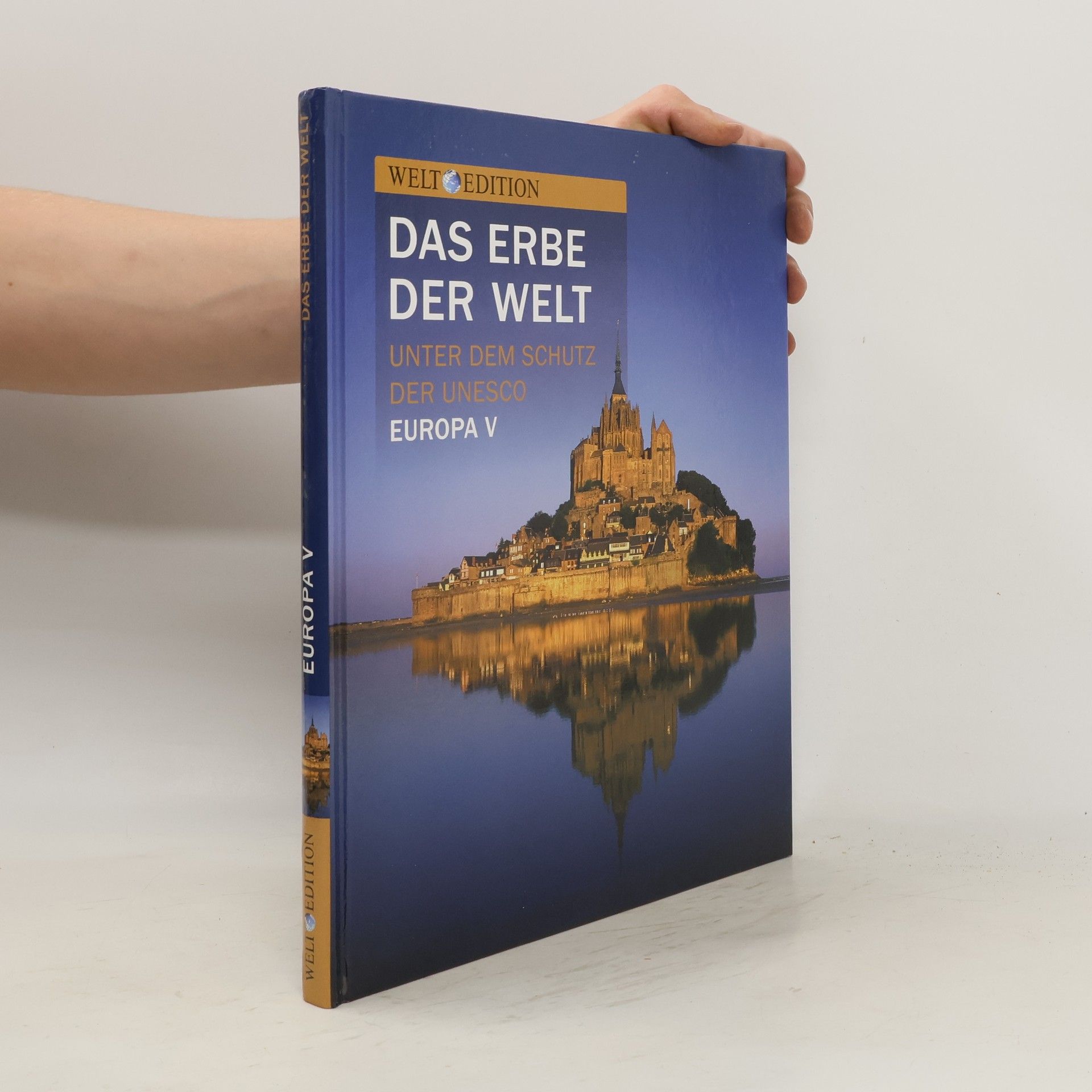Collectif d'auteurs Das Erbe der Welt. Europa V.