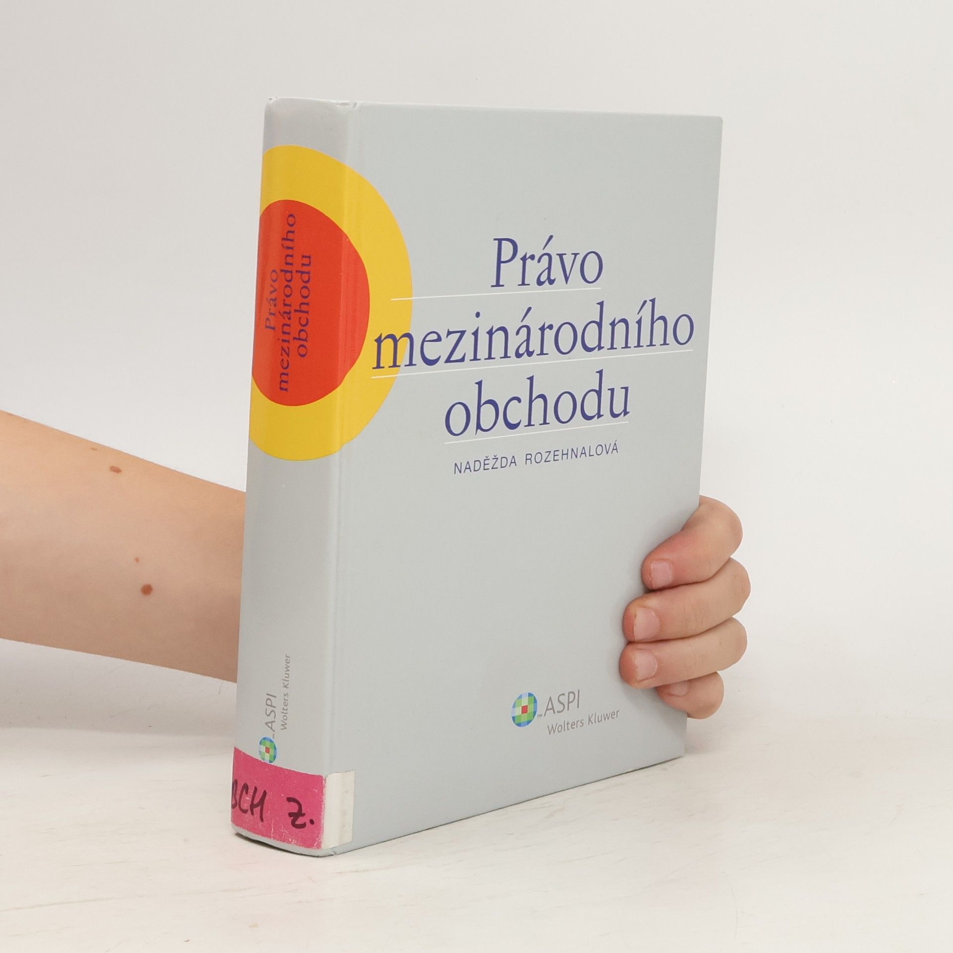 Naděžda Rozehnalová Právo mezinárodního obchodu