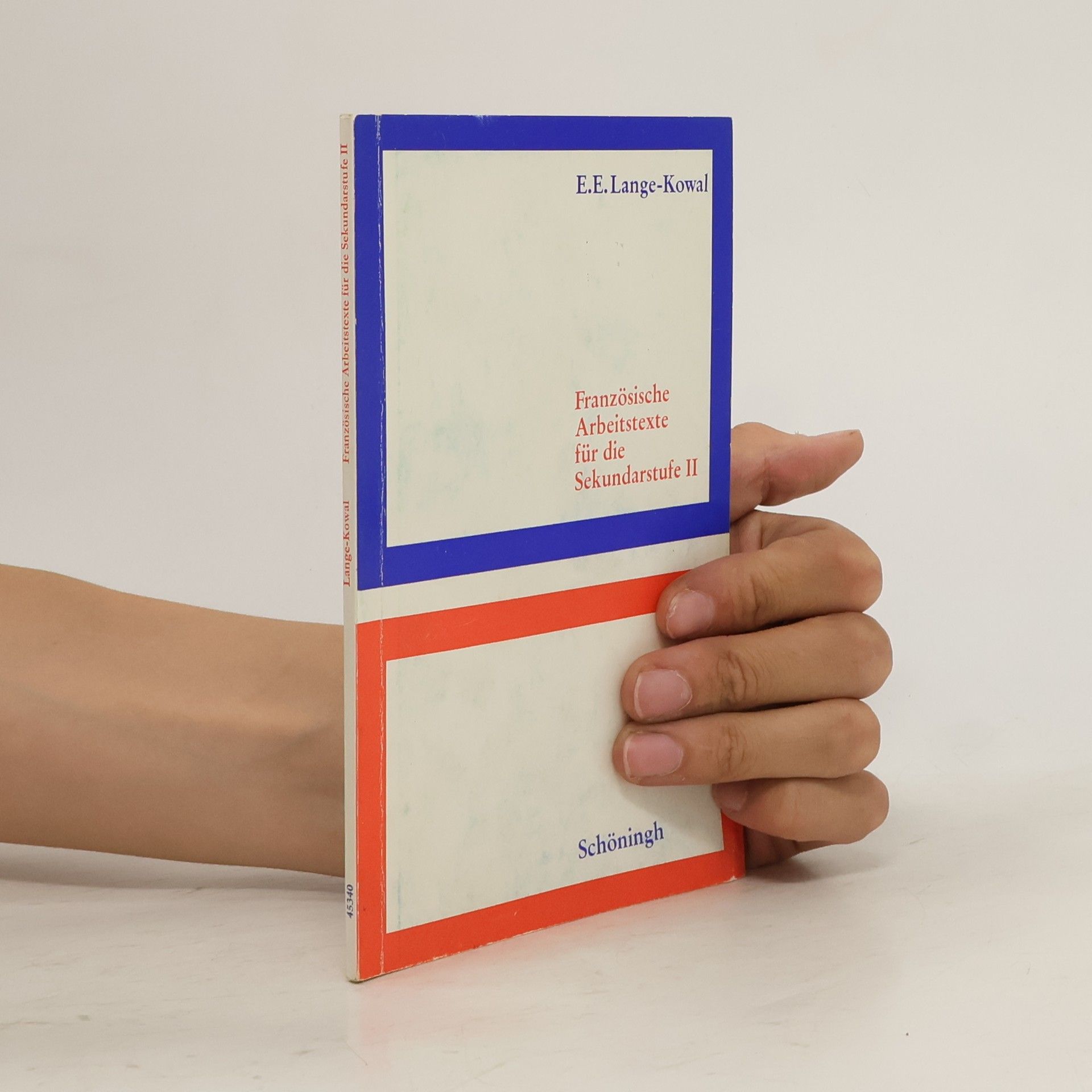 Ernst Erwin Lange-Kowal Französische Arbeitstexte für die Sekundarstufe II [zwei]