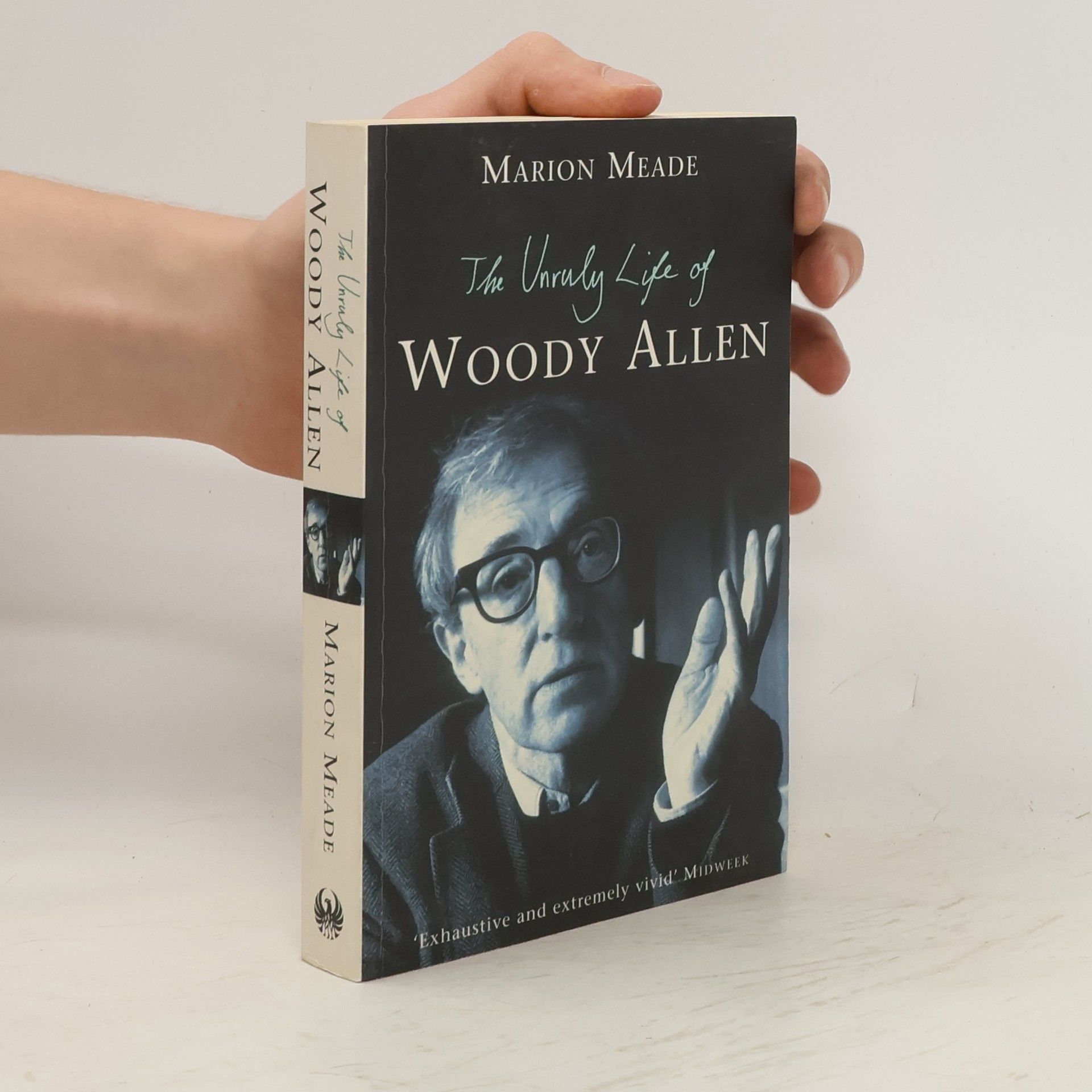 Marion Meade The Unruly Life of Woody Allen