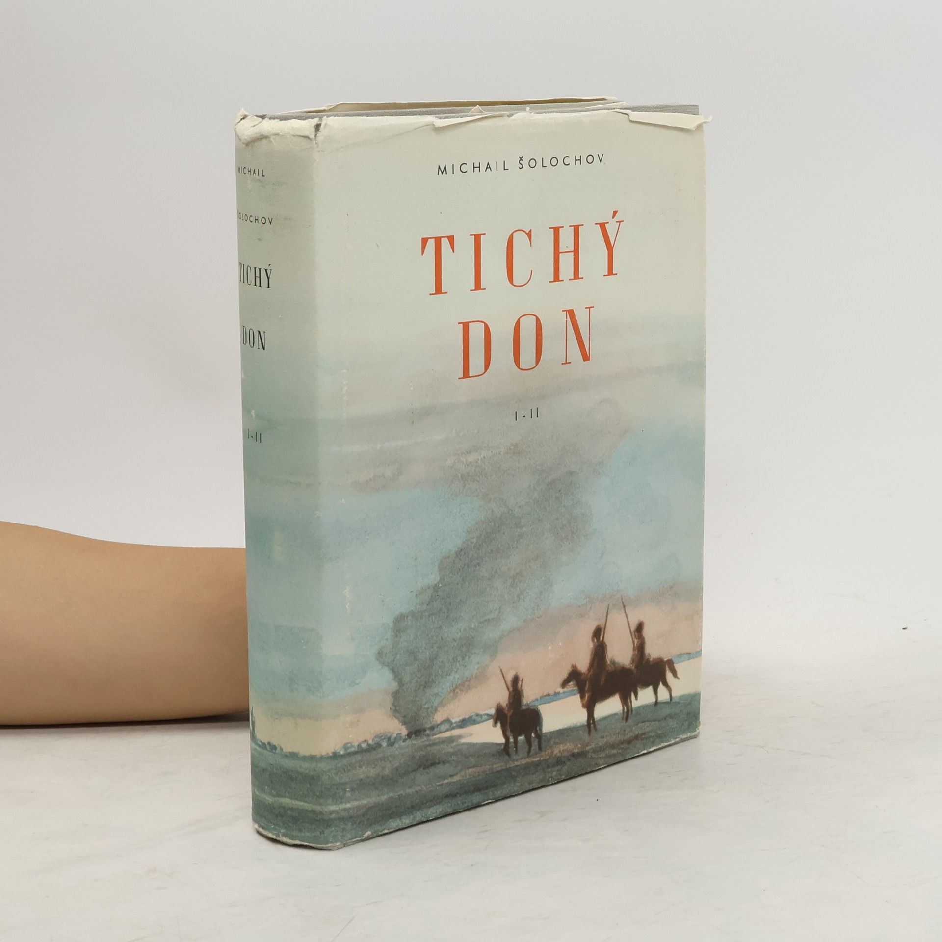 Michail Aleksandrovič Šolochov Tichý Don I-II