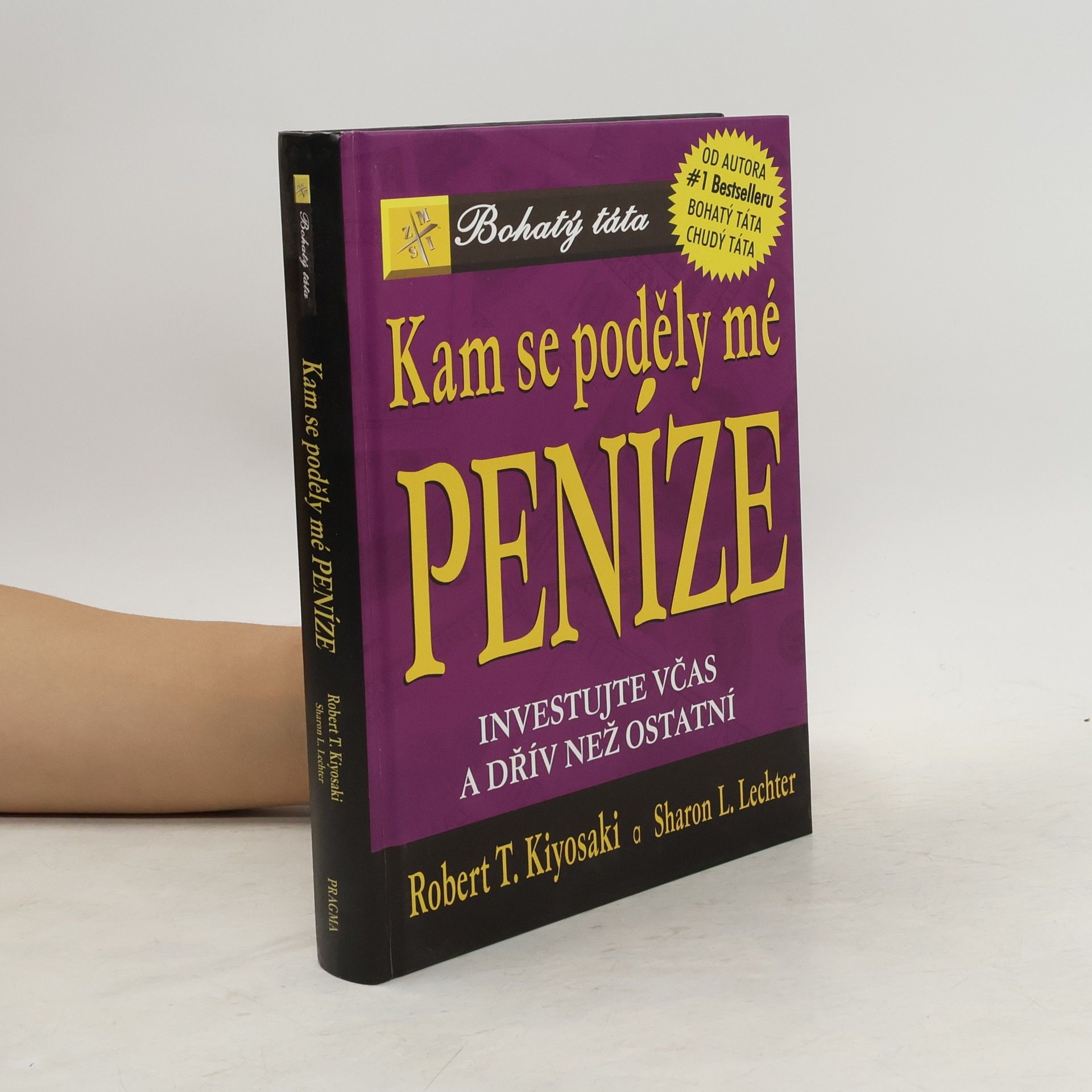 Robert Kiyosaki Kam se poděly mé peníze?