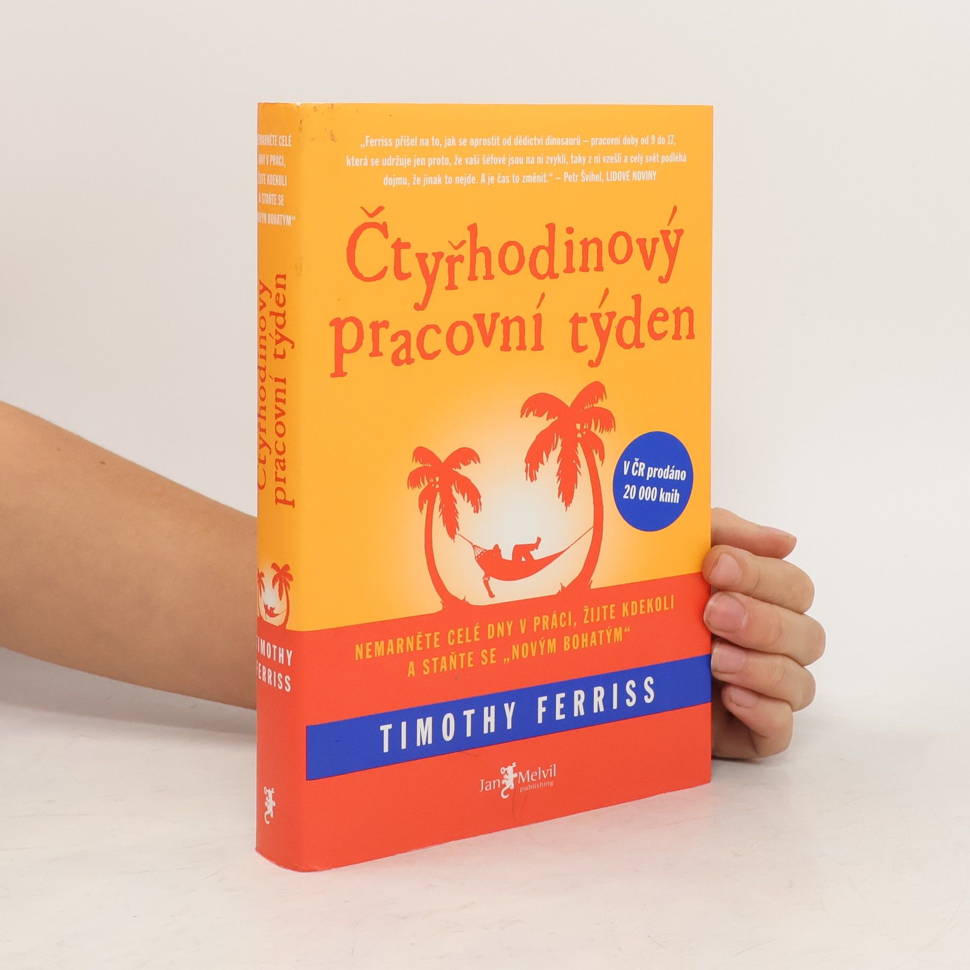 Timothy Ferriss Čtyřhodinový pracovní týden