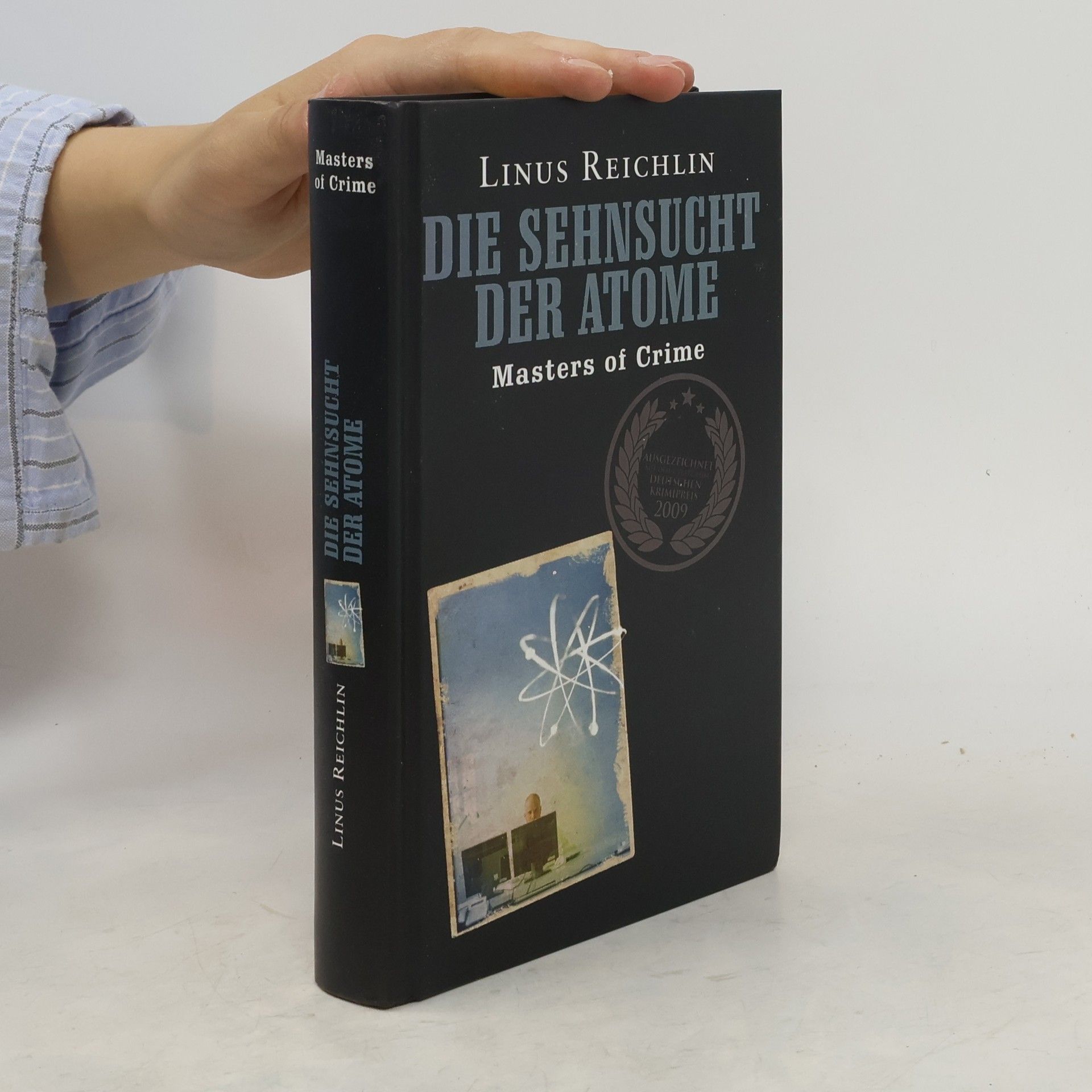 Linus Reichlin Die Sehnsucht der Atome
