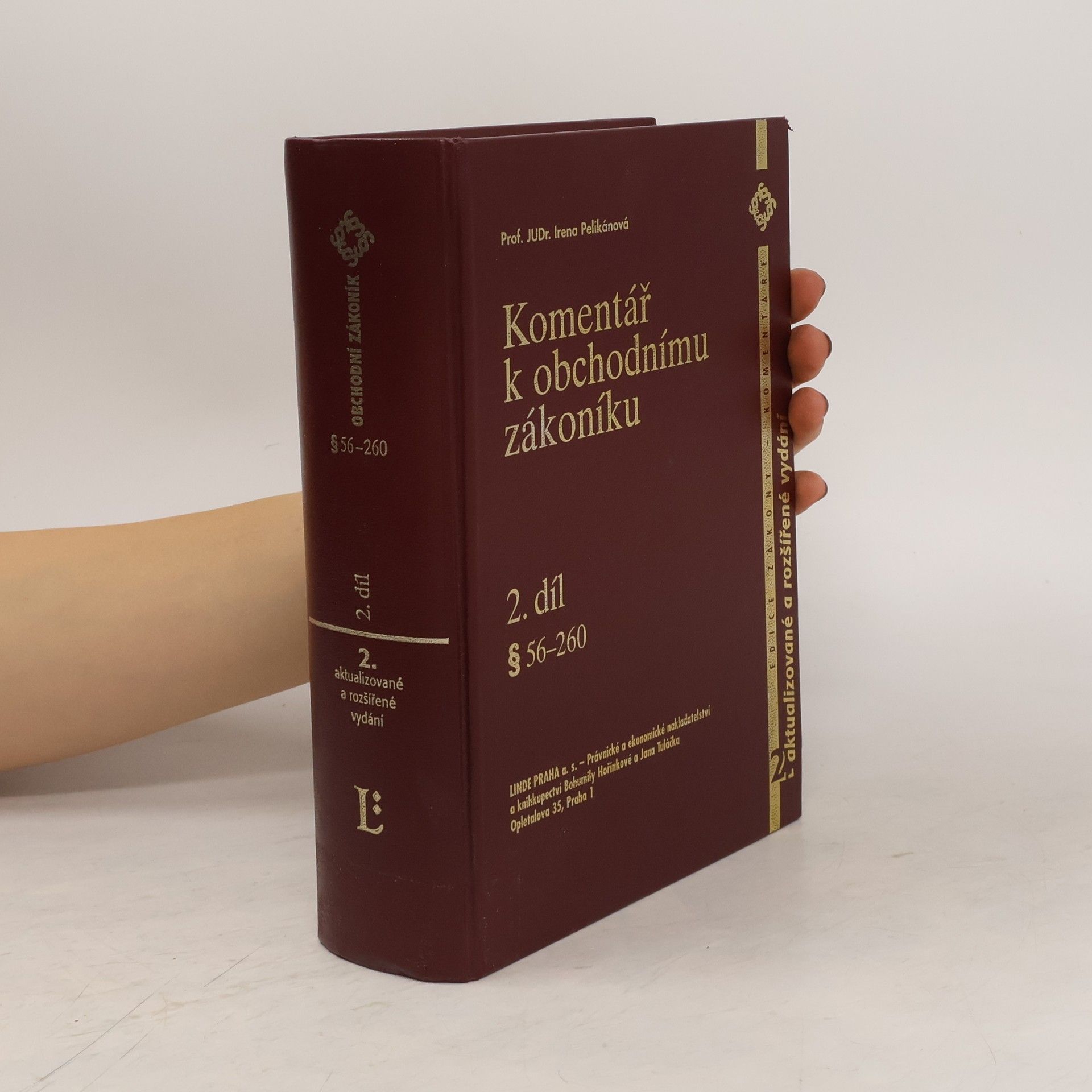 Irena Pelikánová Komentář k obchodnímu zákoníku. Díl 2, § 56-260