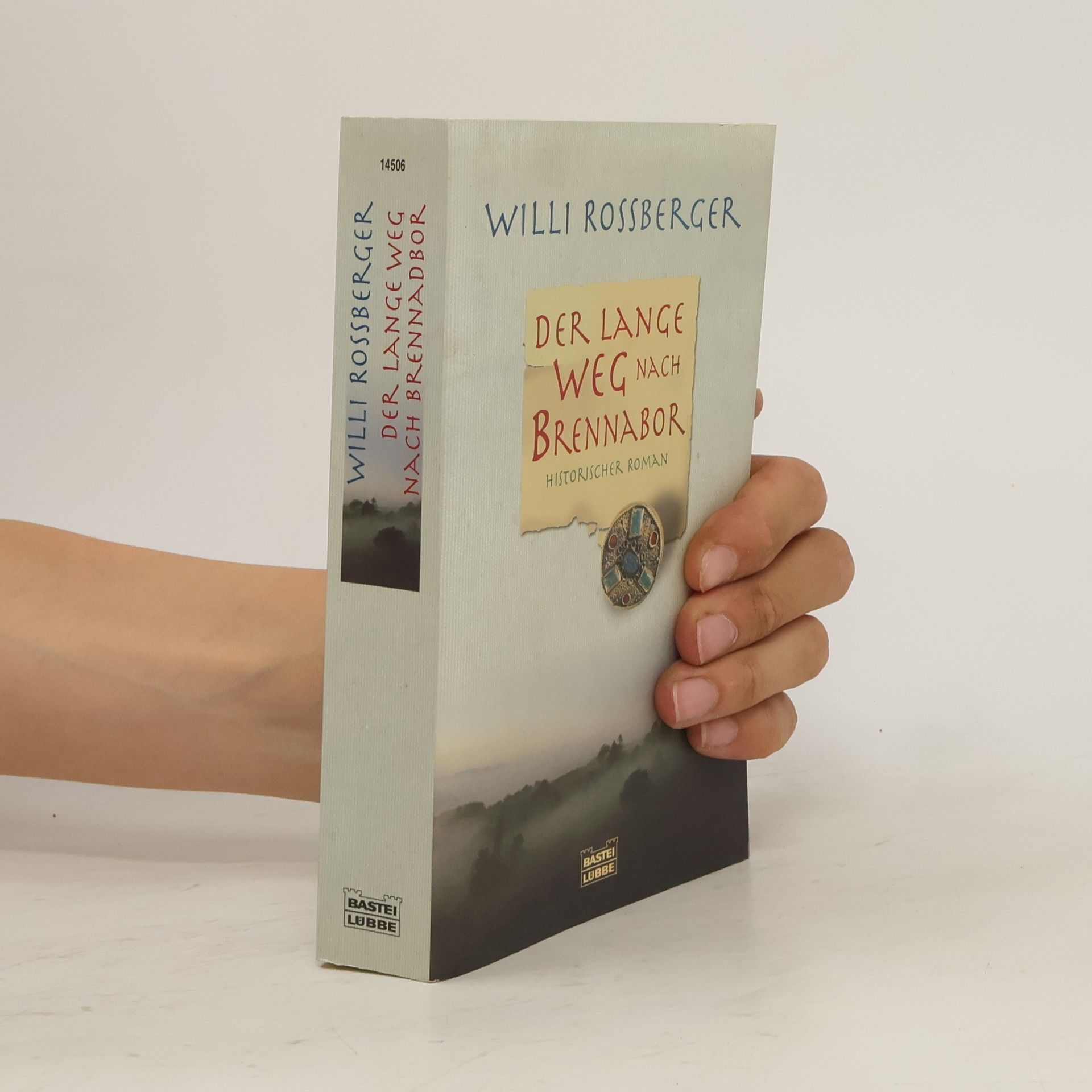 Willi Rossberger Der lange Weg nach Brennabor