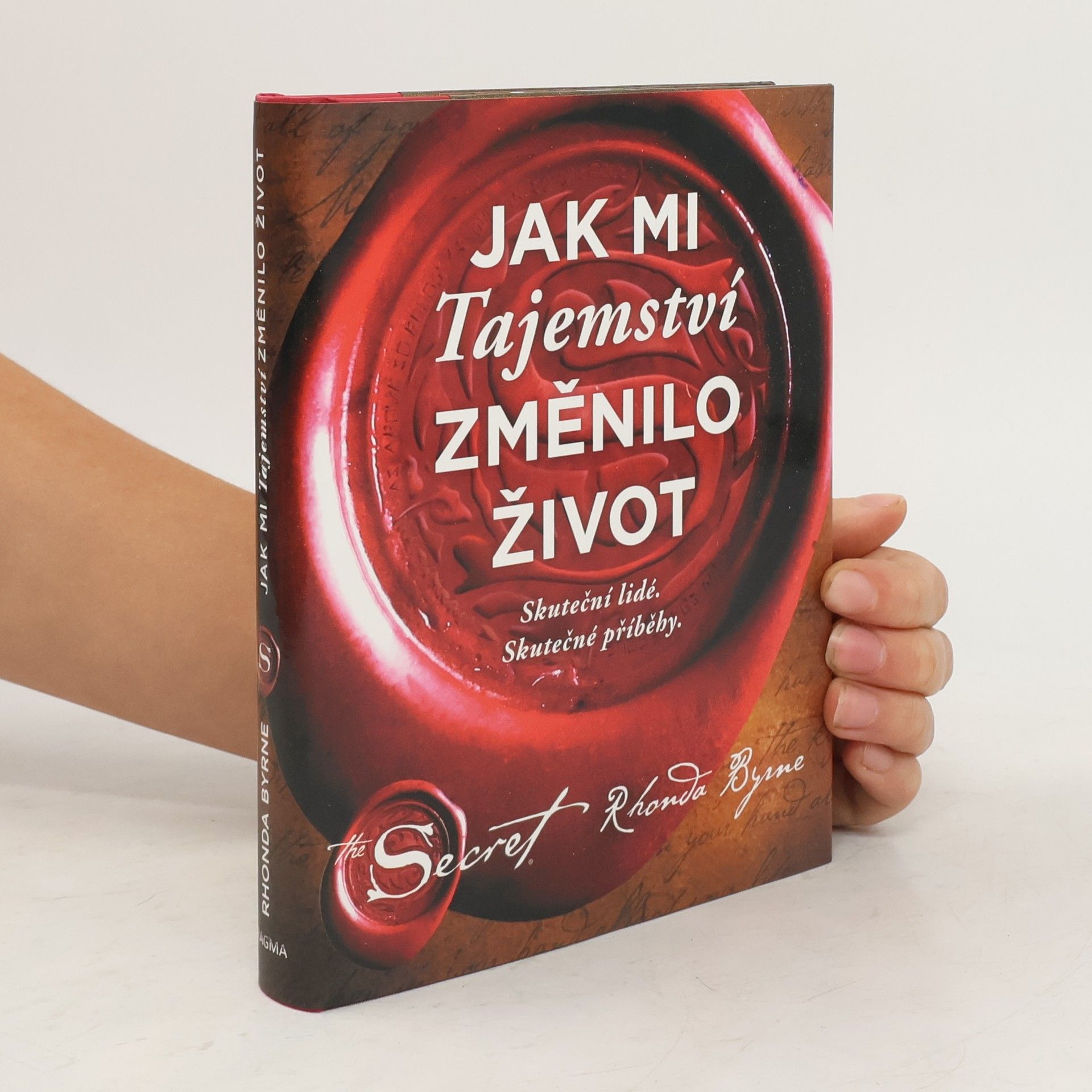 Rhonda Byrne Jak mi Tajemství změnilo život