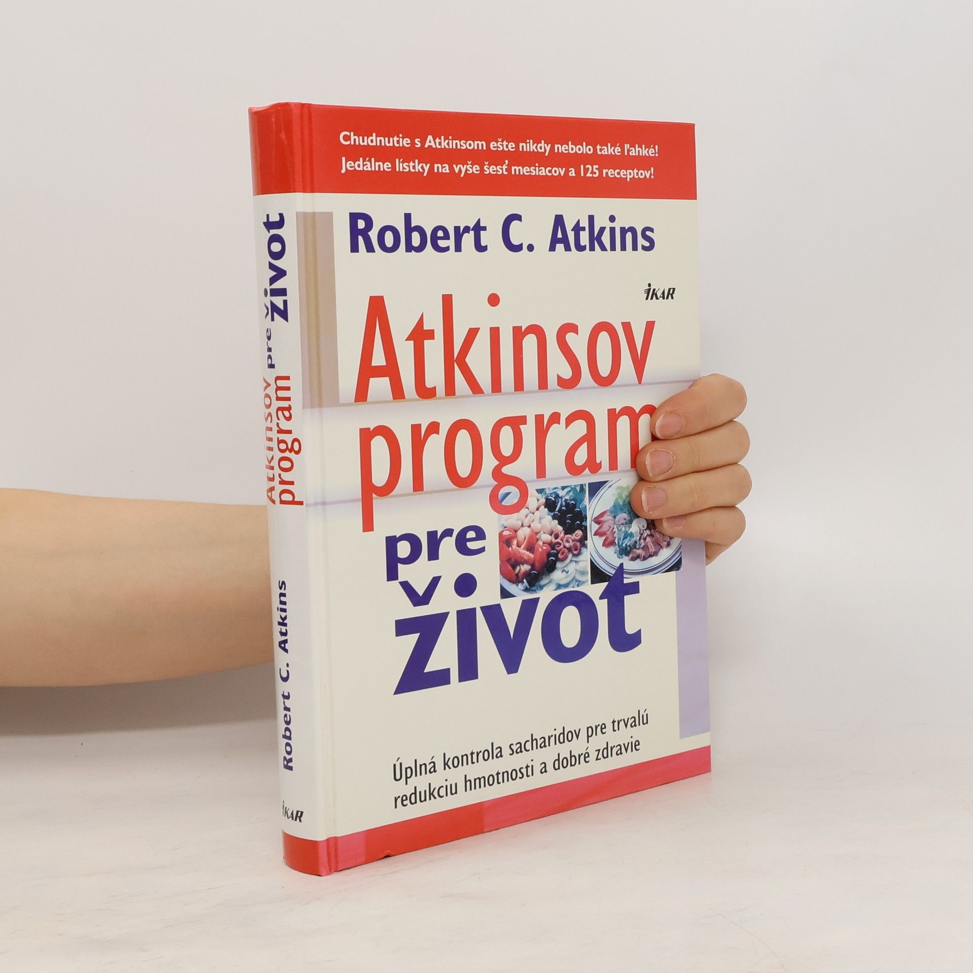 Robert Atkins Atkinsov program pre život