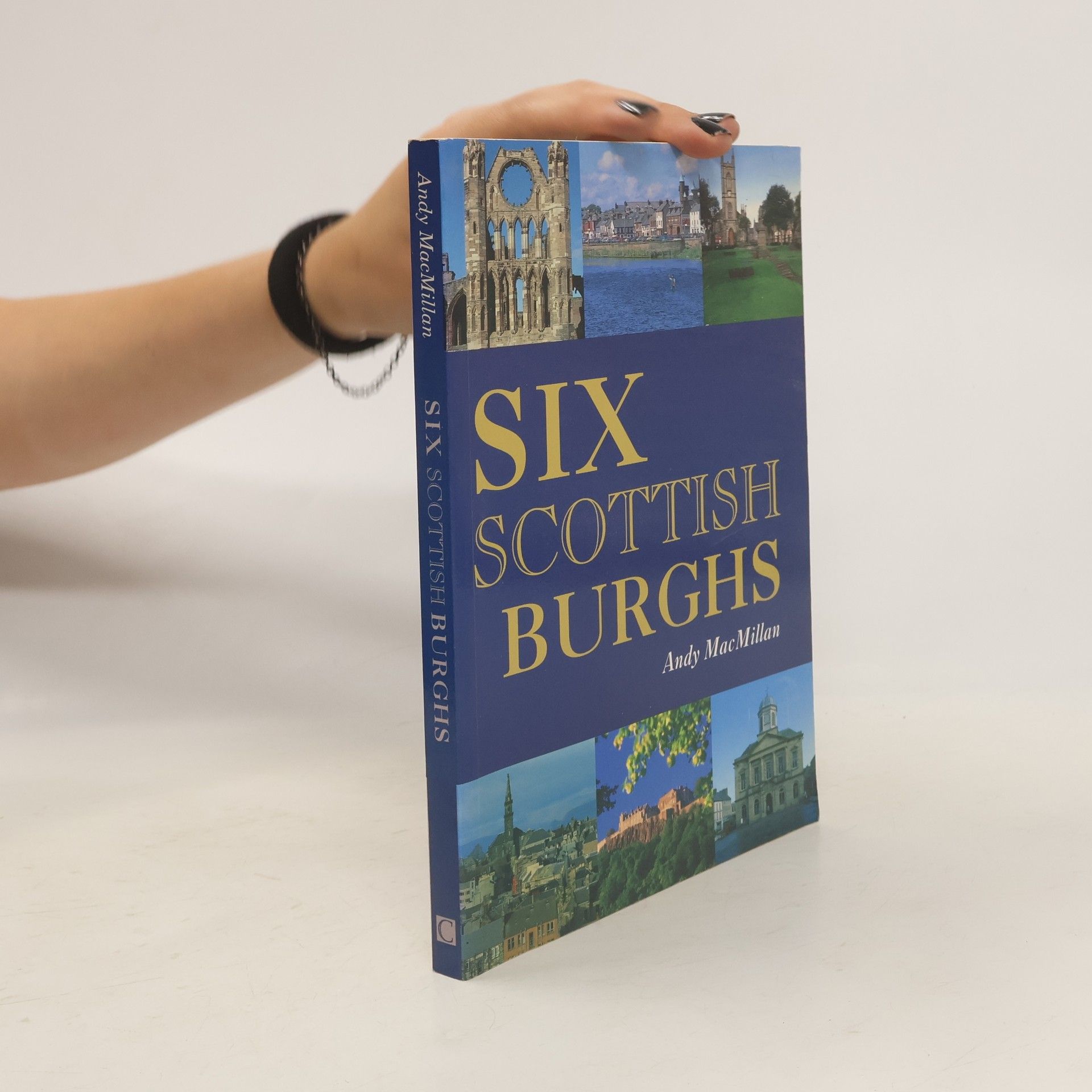 Andy MacMillan Six Scottish Burghs