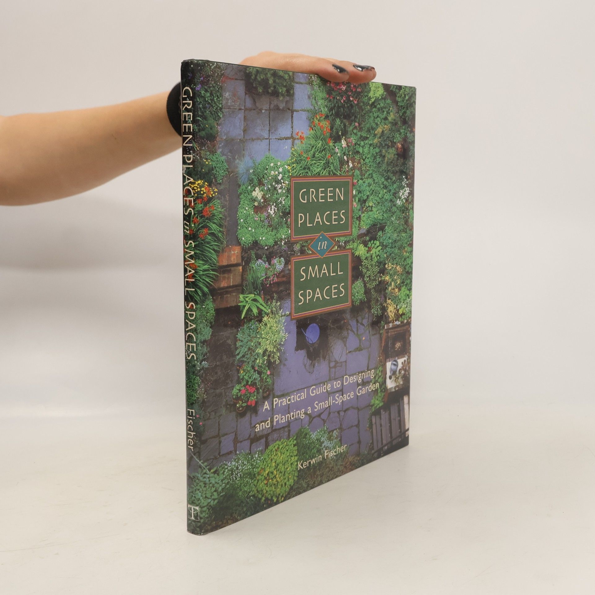 Kerwin Fischer Green Places in Small Spaces