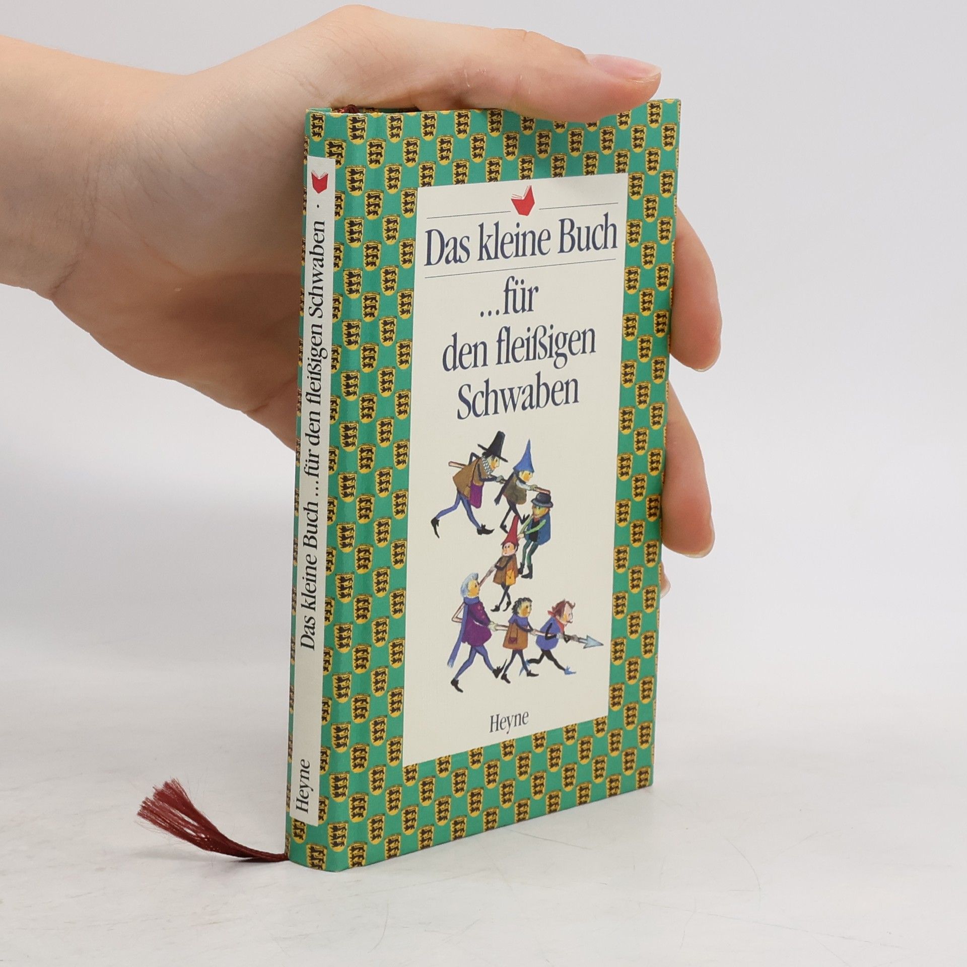 Various authors Das kleine Buch ...für den fleißigen Schwaben