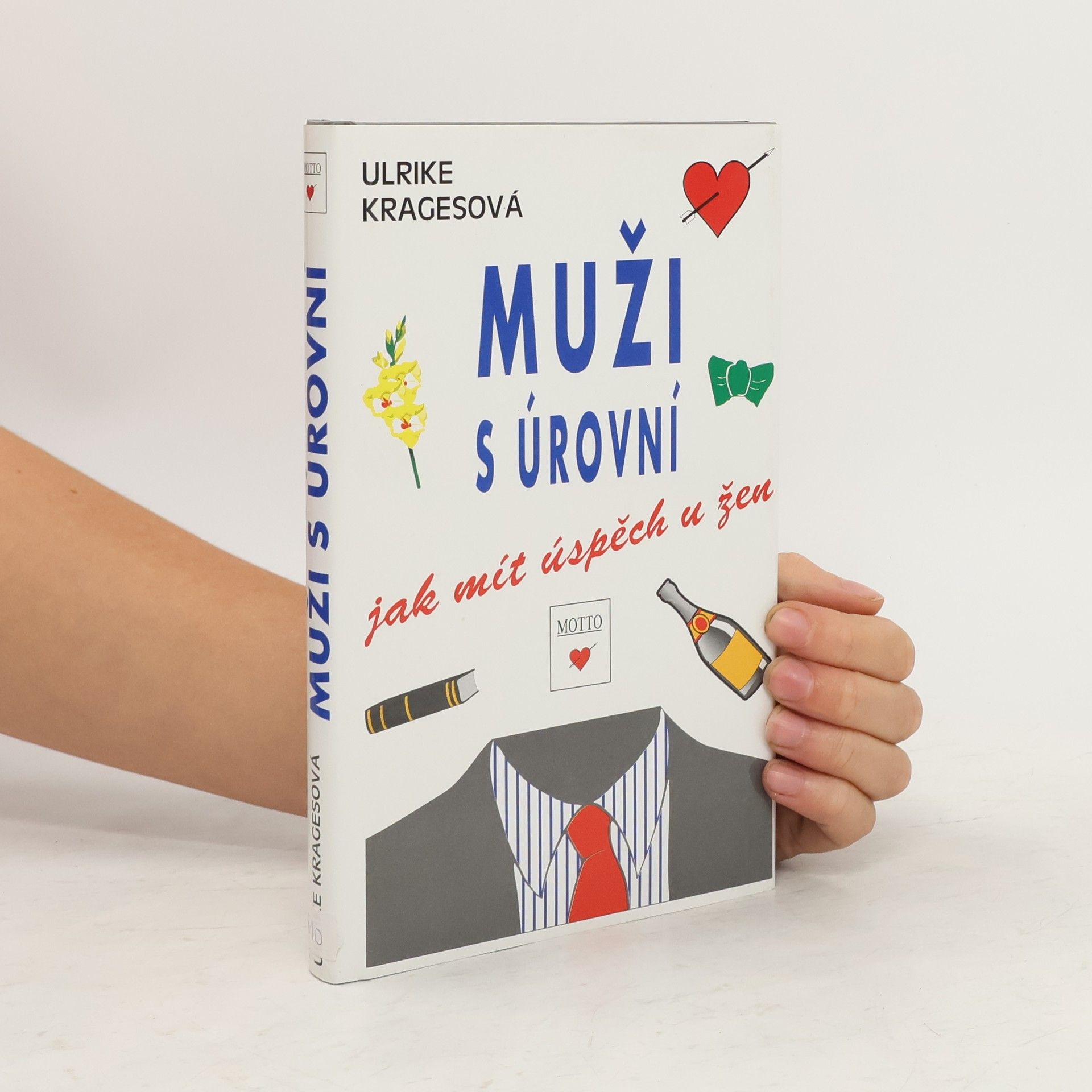 Ulrike Krages Muži s úrovní. Jak mít úspěch u žen