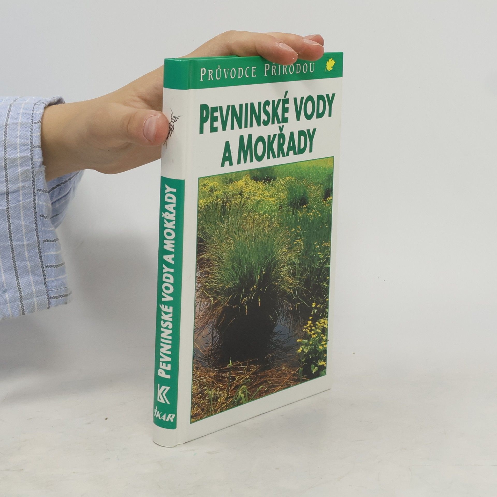 Josef H. Reichholf Pevninské vody a mokřady: Ekologie evropských sladkých vod, luhů a bažin